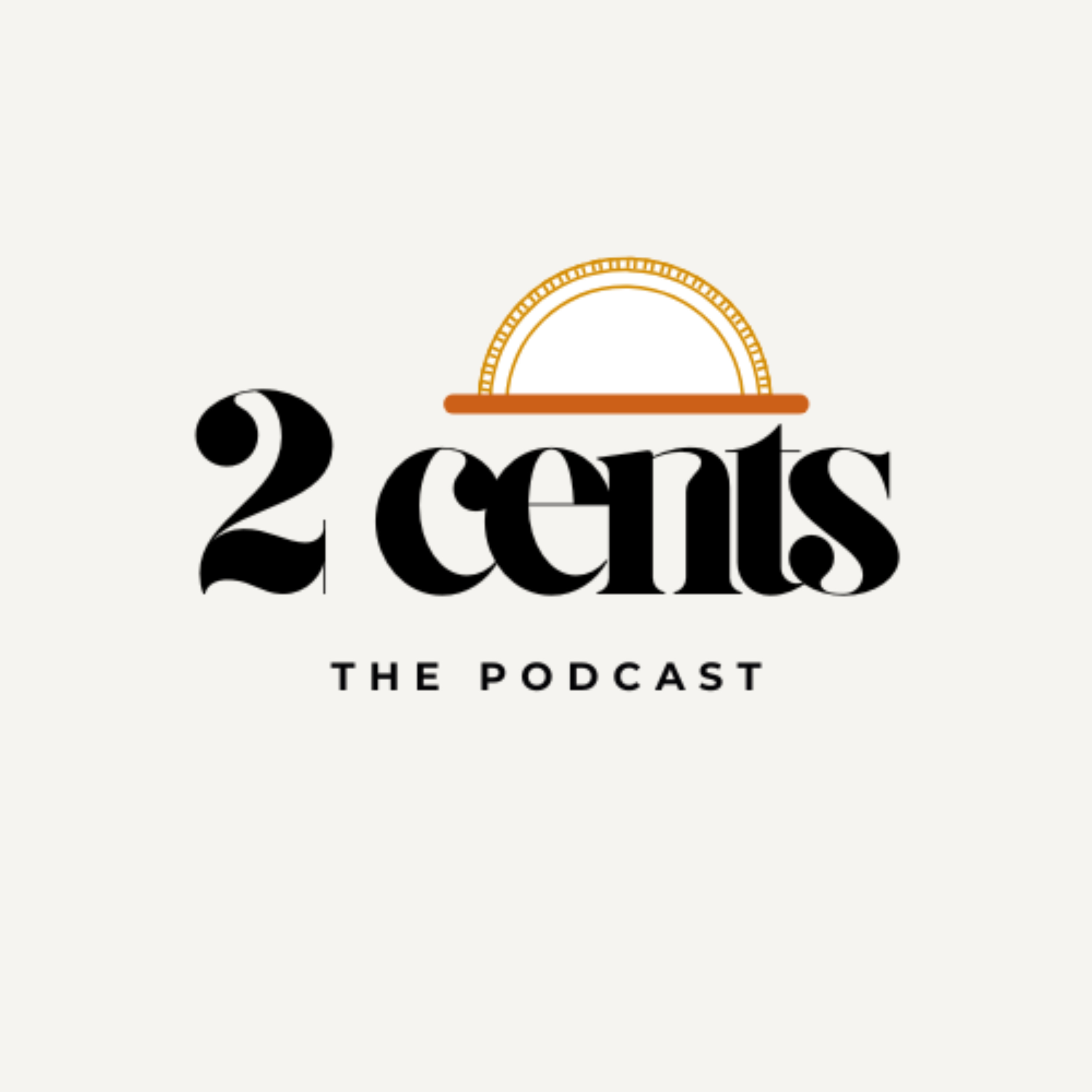 The 2 Cents Podcast