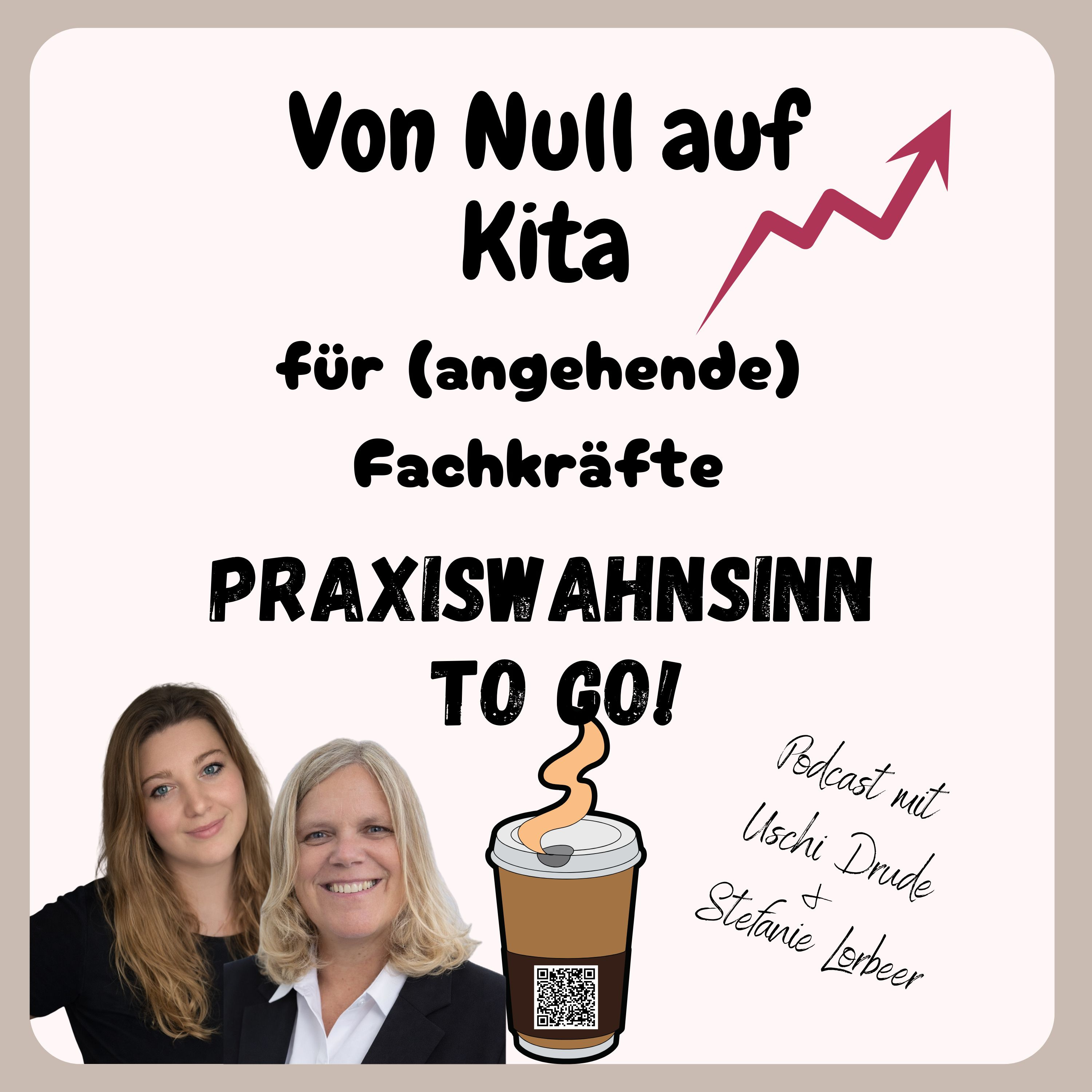 Von Null auf Kita – Praxiswahnsinn to go! Alles für (angehende) Fachkräfte
