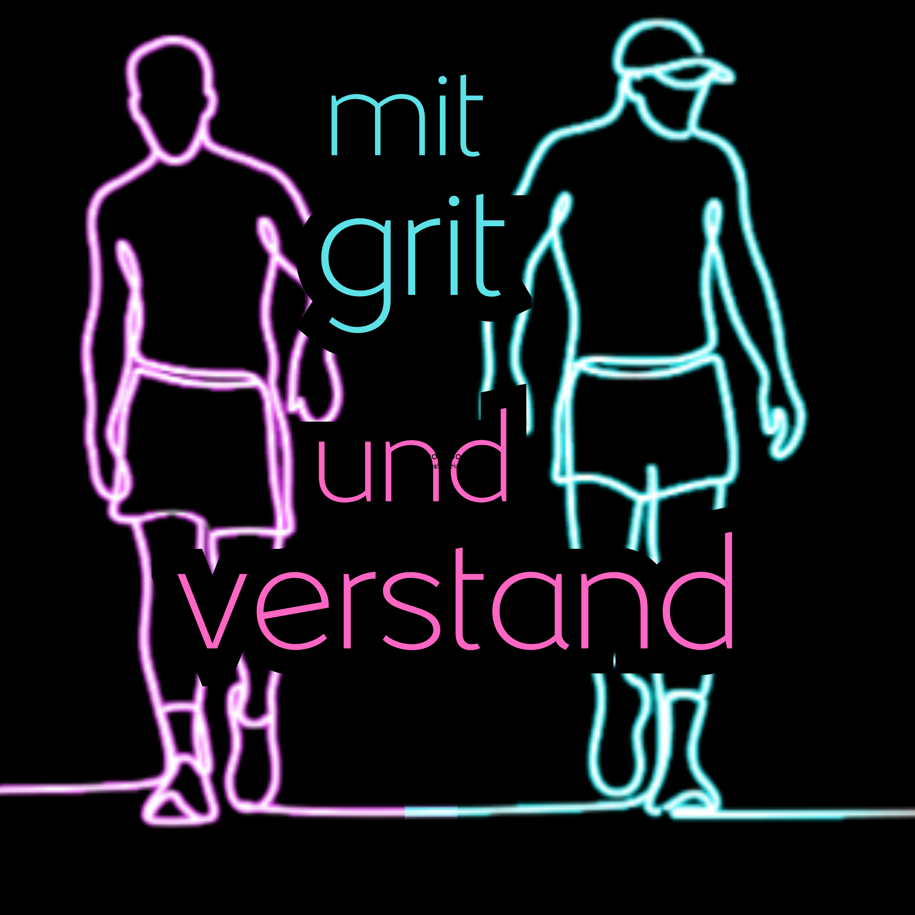 Mit Grit und Verstand podcast artwork