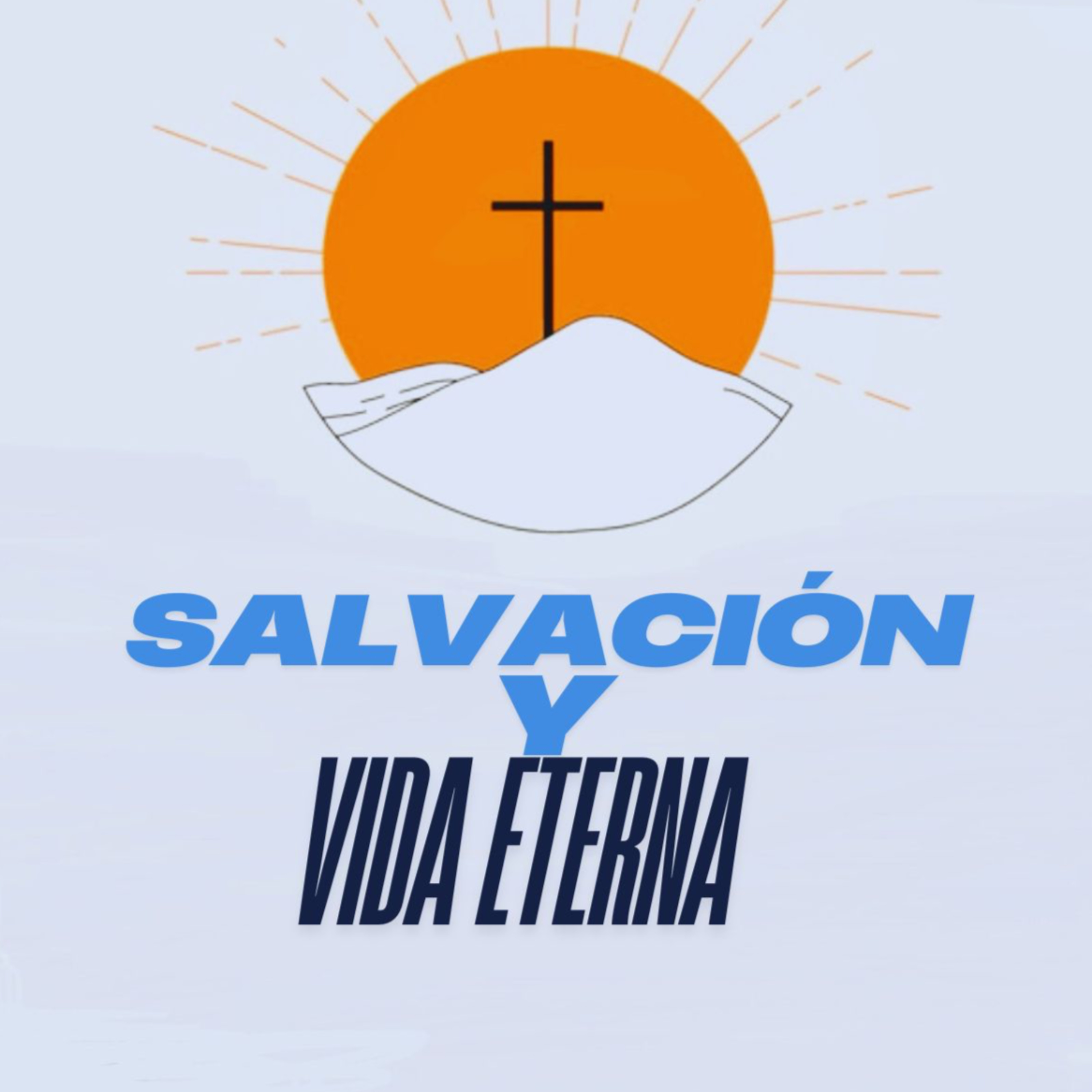 Salvación y Vida eterna podcast artwork