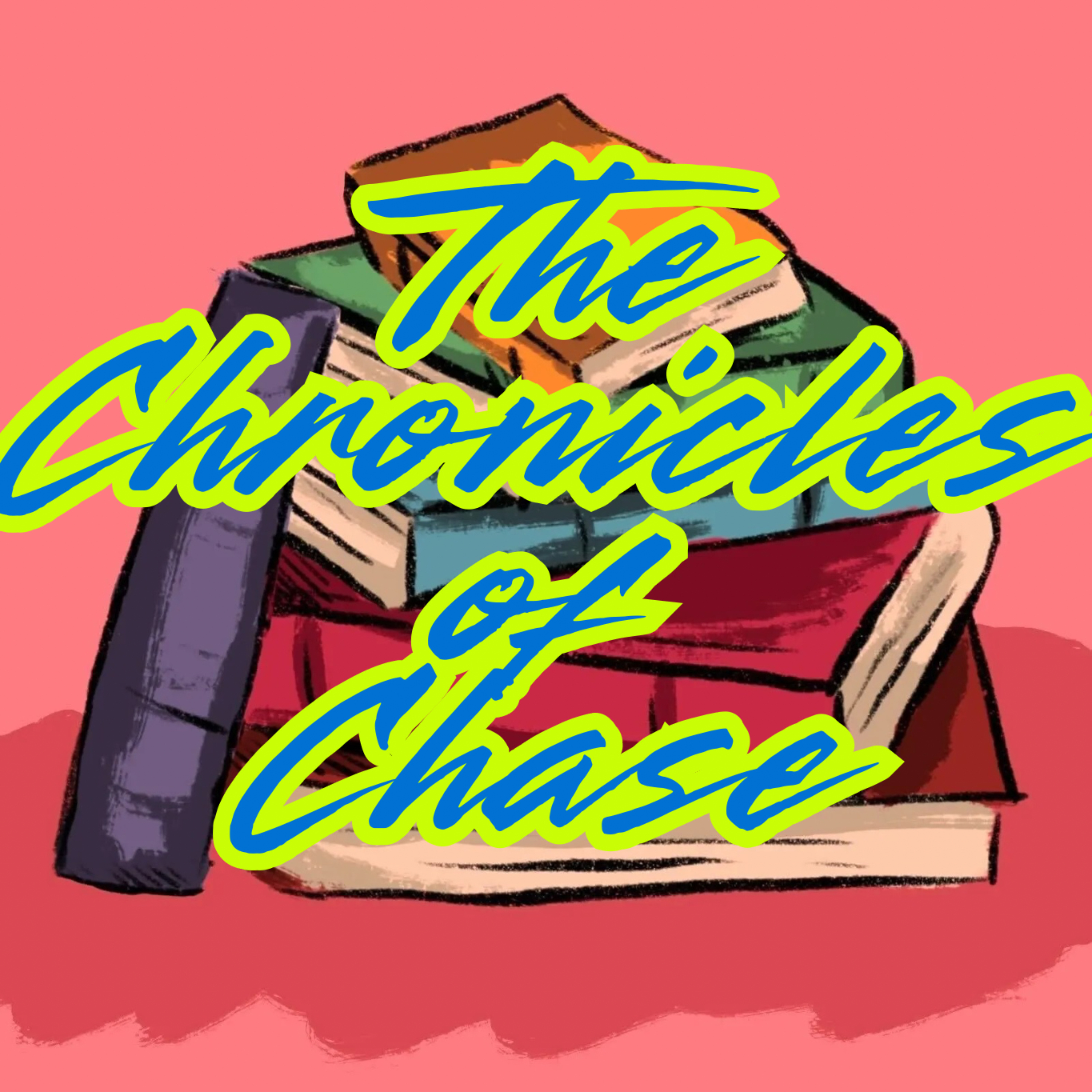 The Chronicles of Chase podcast artwork