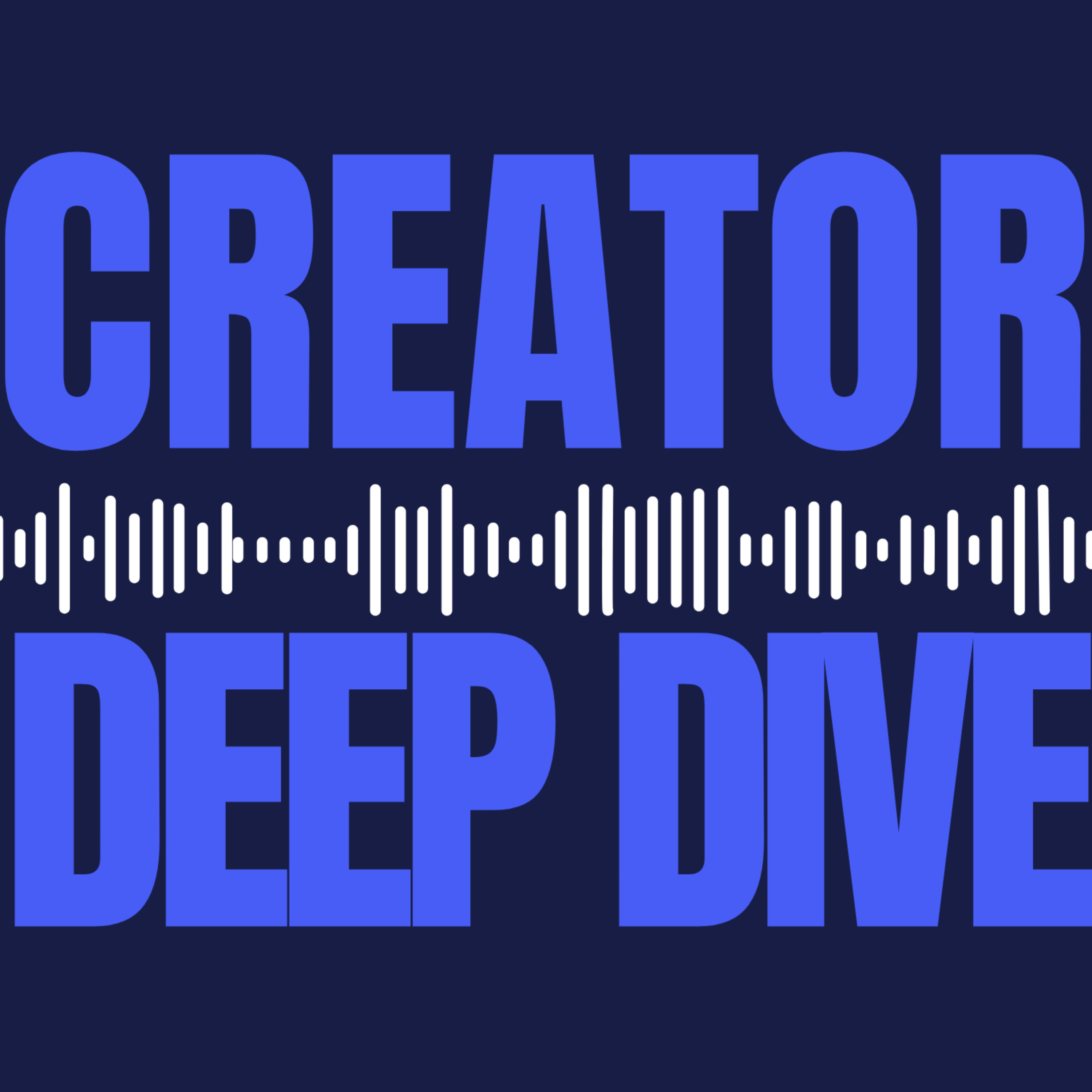 Creator Deep Dive podcast artwork