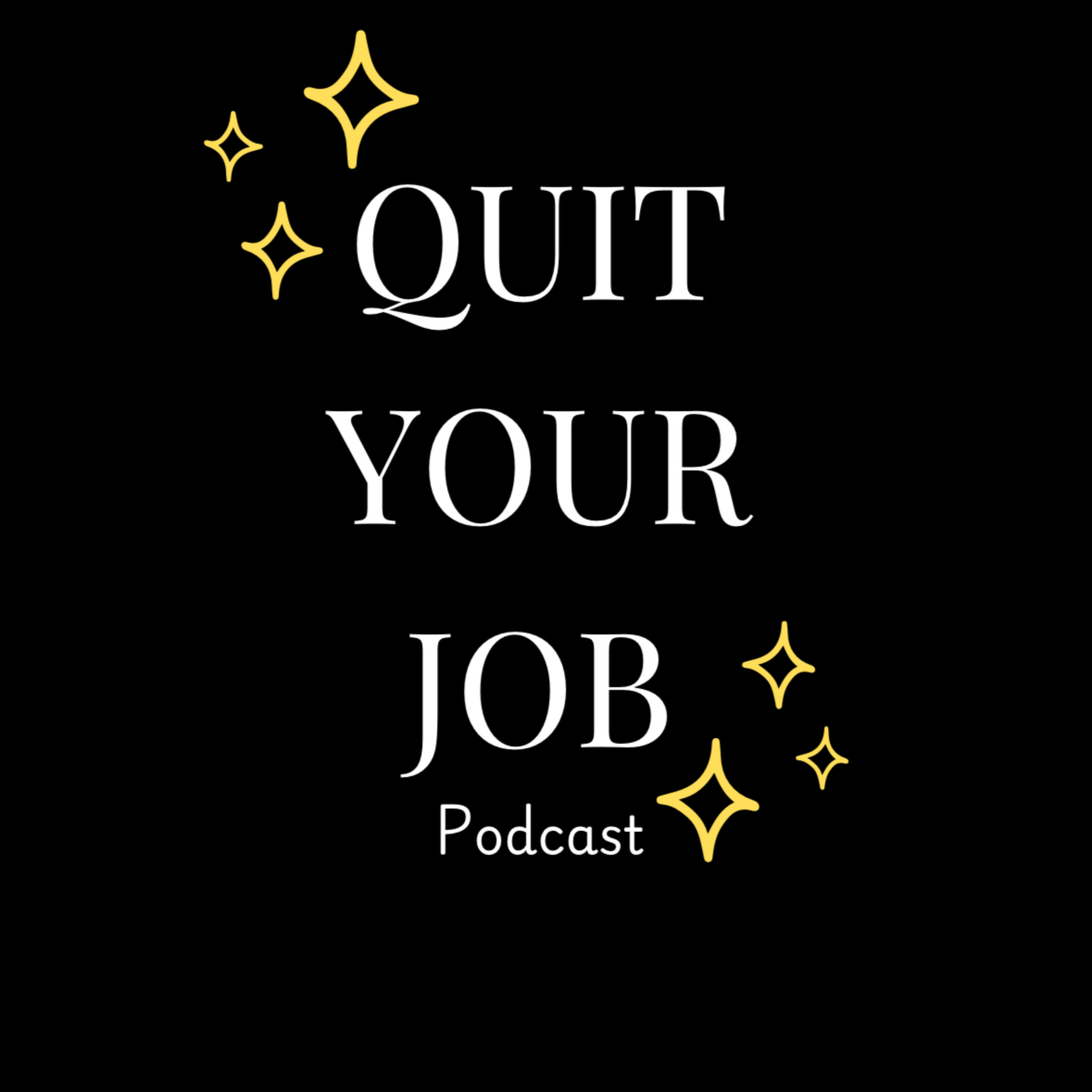 Quit Your Job podcast artwork