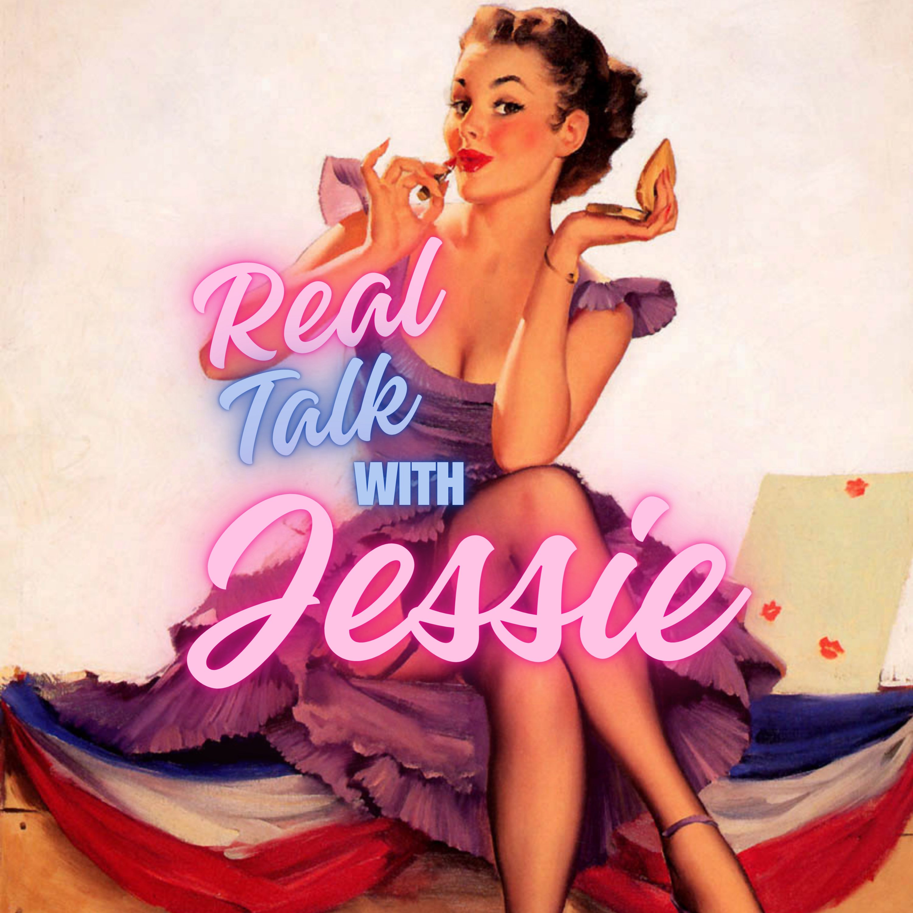 Real Talk With Jessie podcast artwork