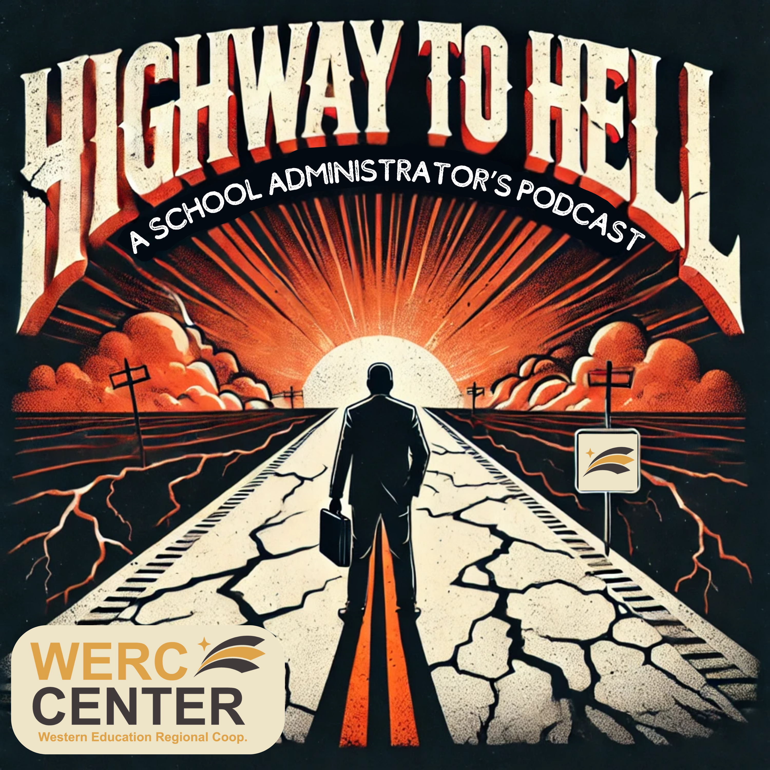Highway to Hell: A School Administrator's Podcast podcast artwork