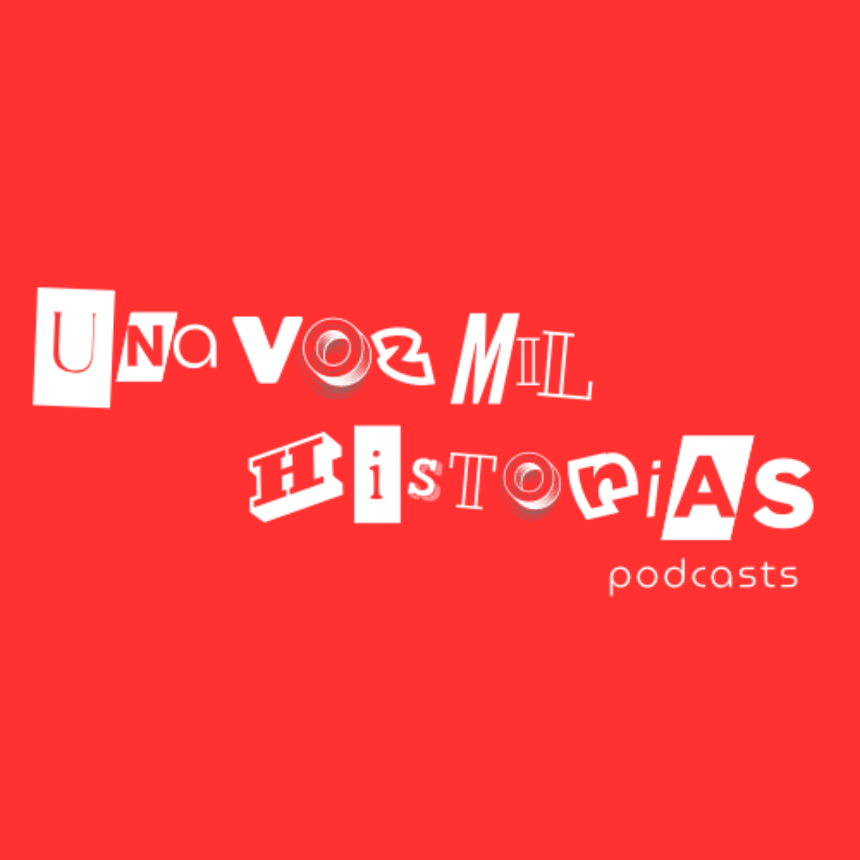 Una Voz Mil Historias podcast artwork