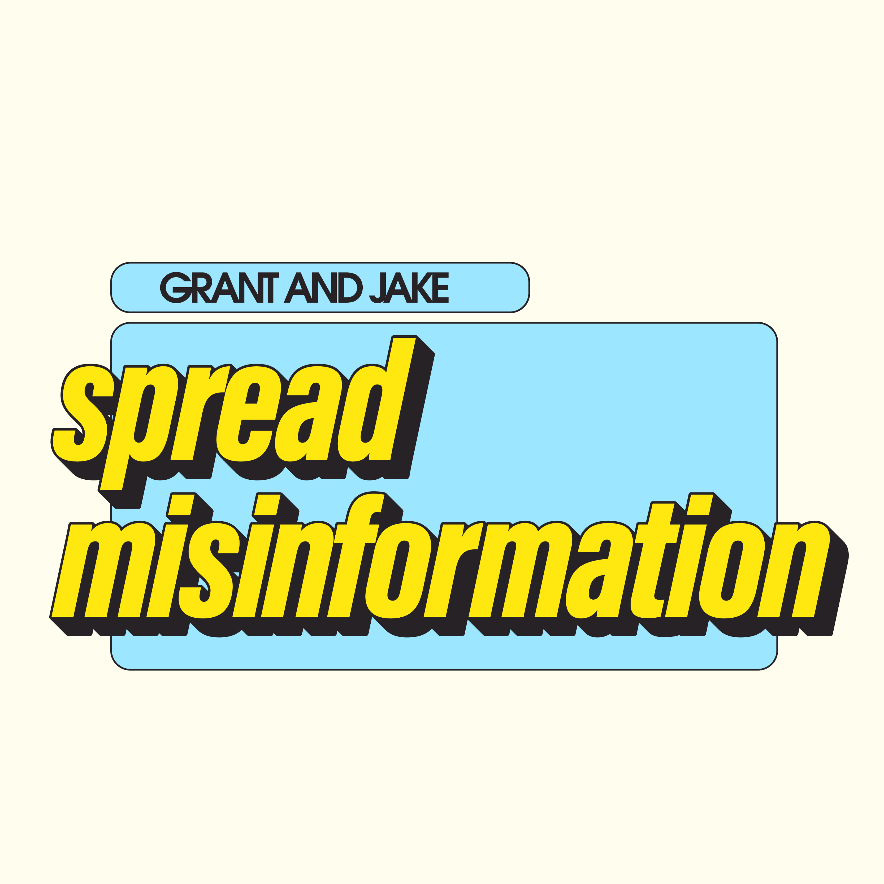 Grant and Jake Spread Misinformation