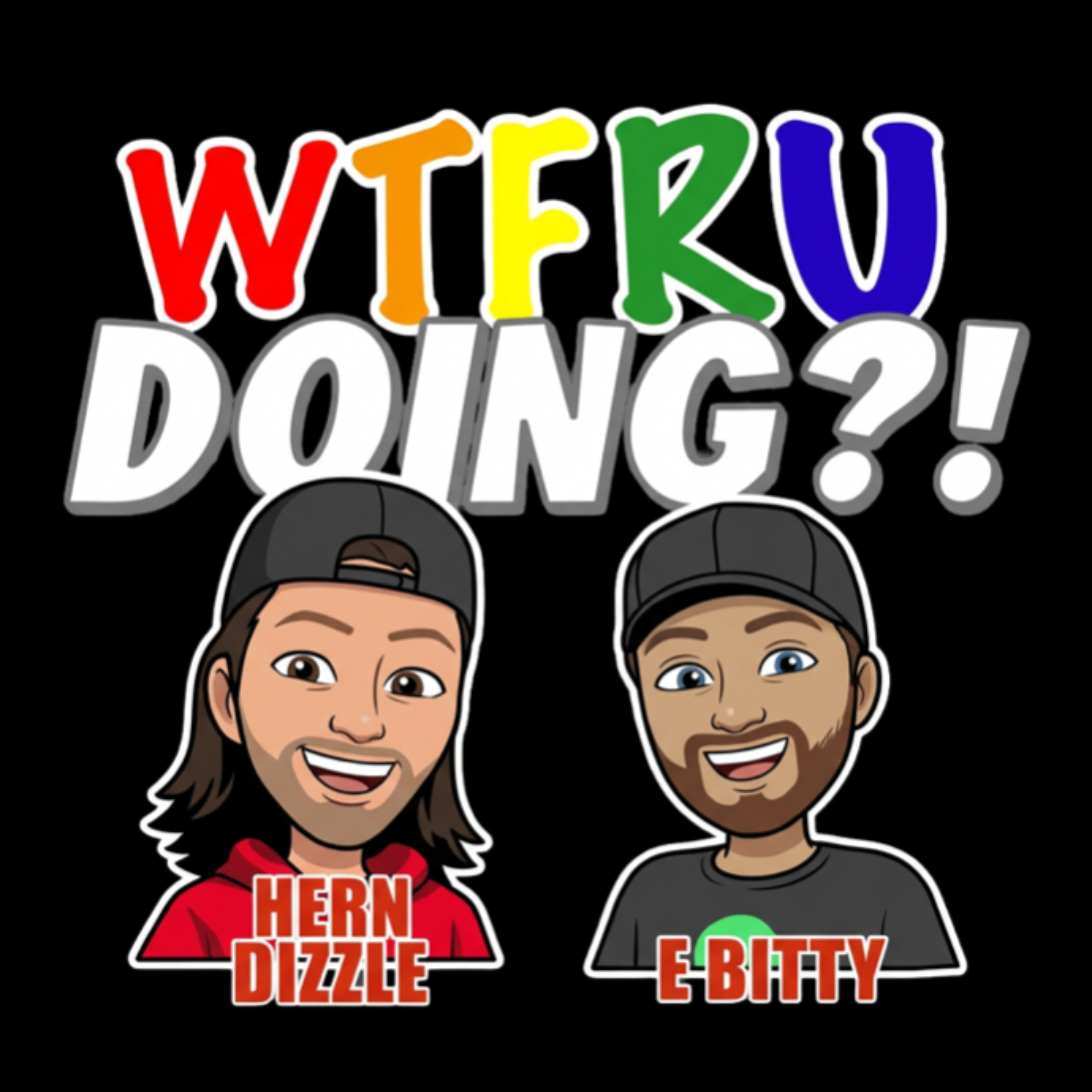 WTFR WE DOING?! Hern Dizzle Explains! 