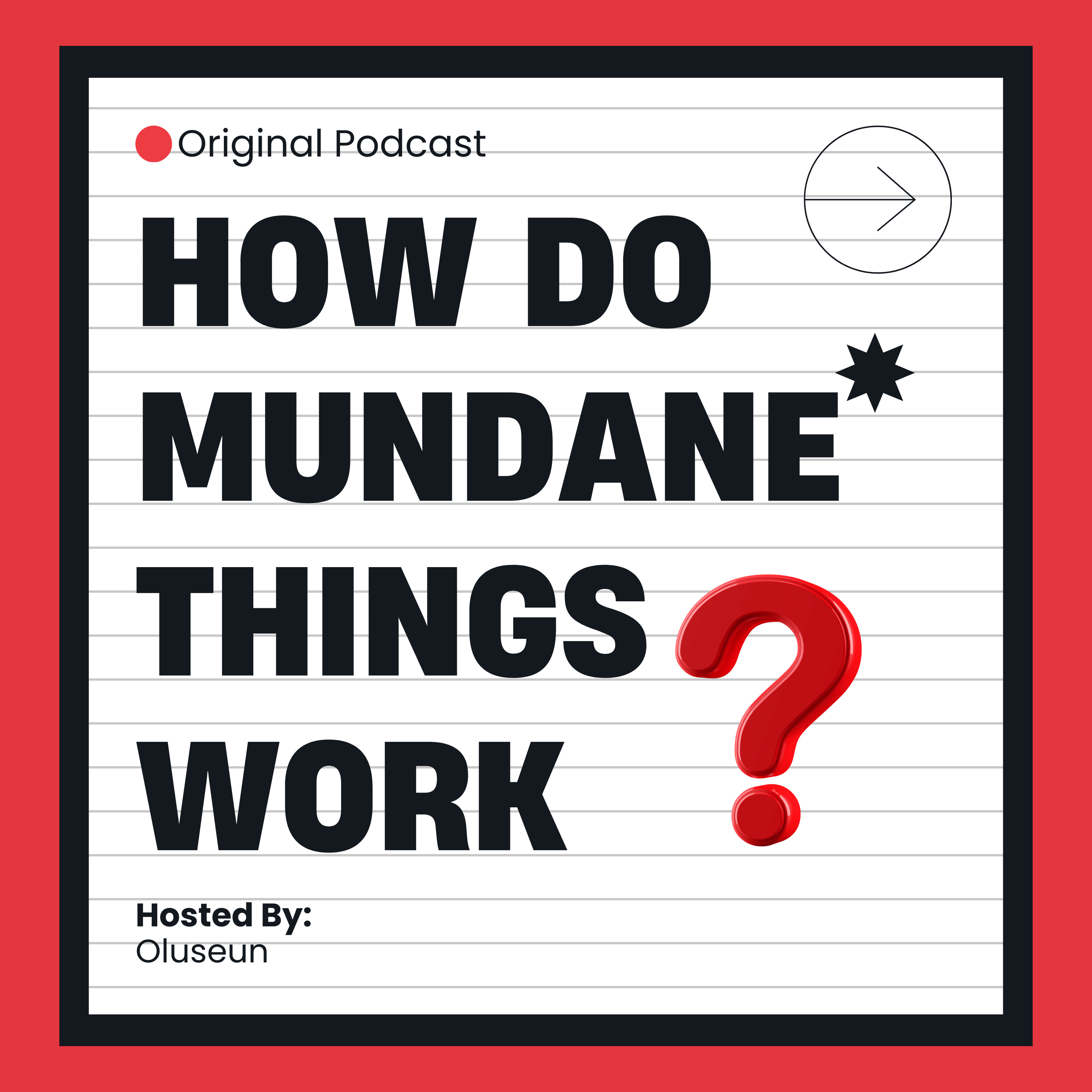 How do mundane things work? podcast artwork
