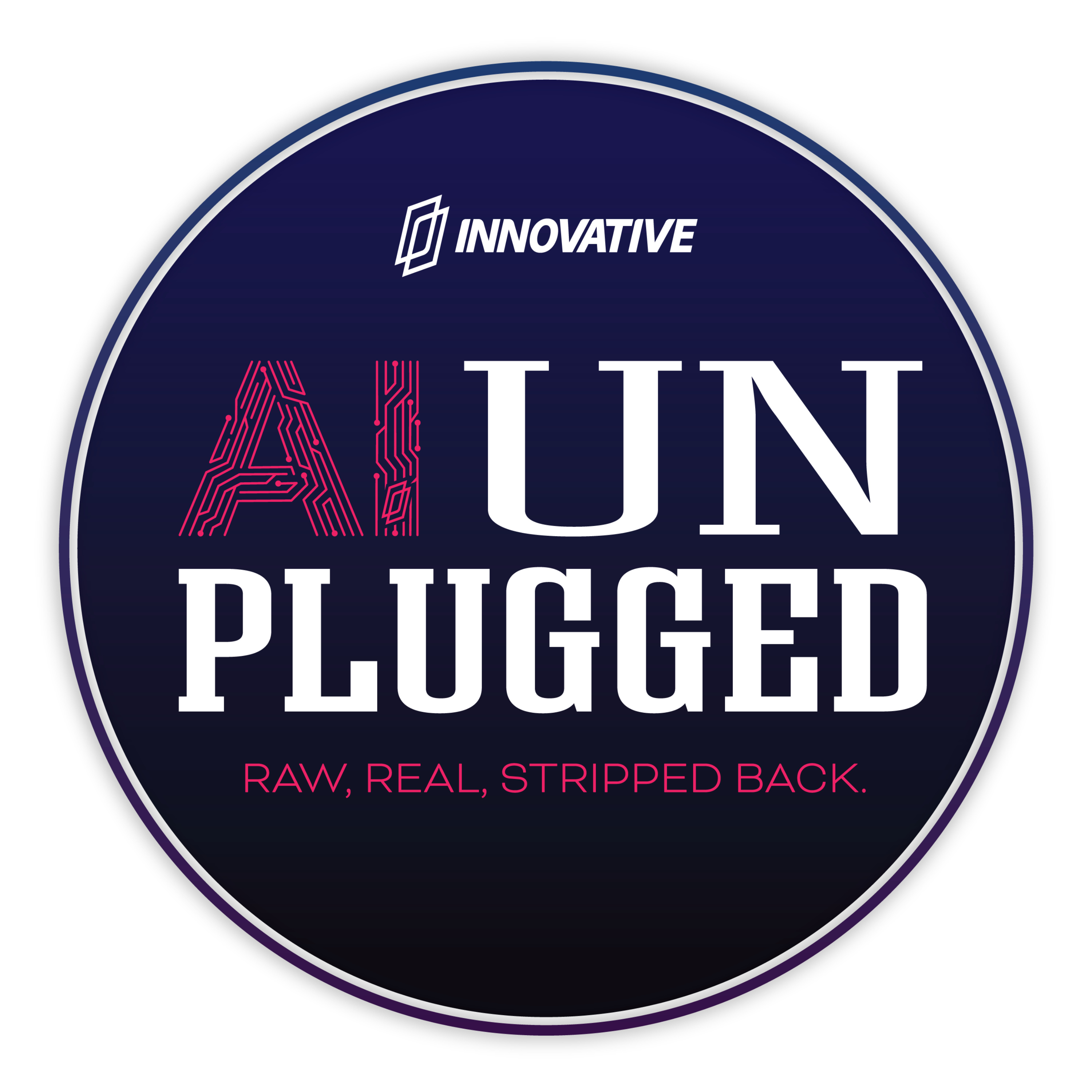 AI Unplugged