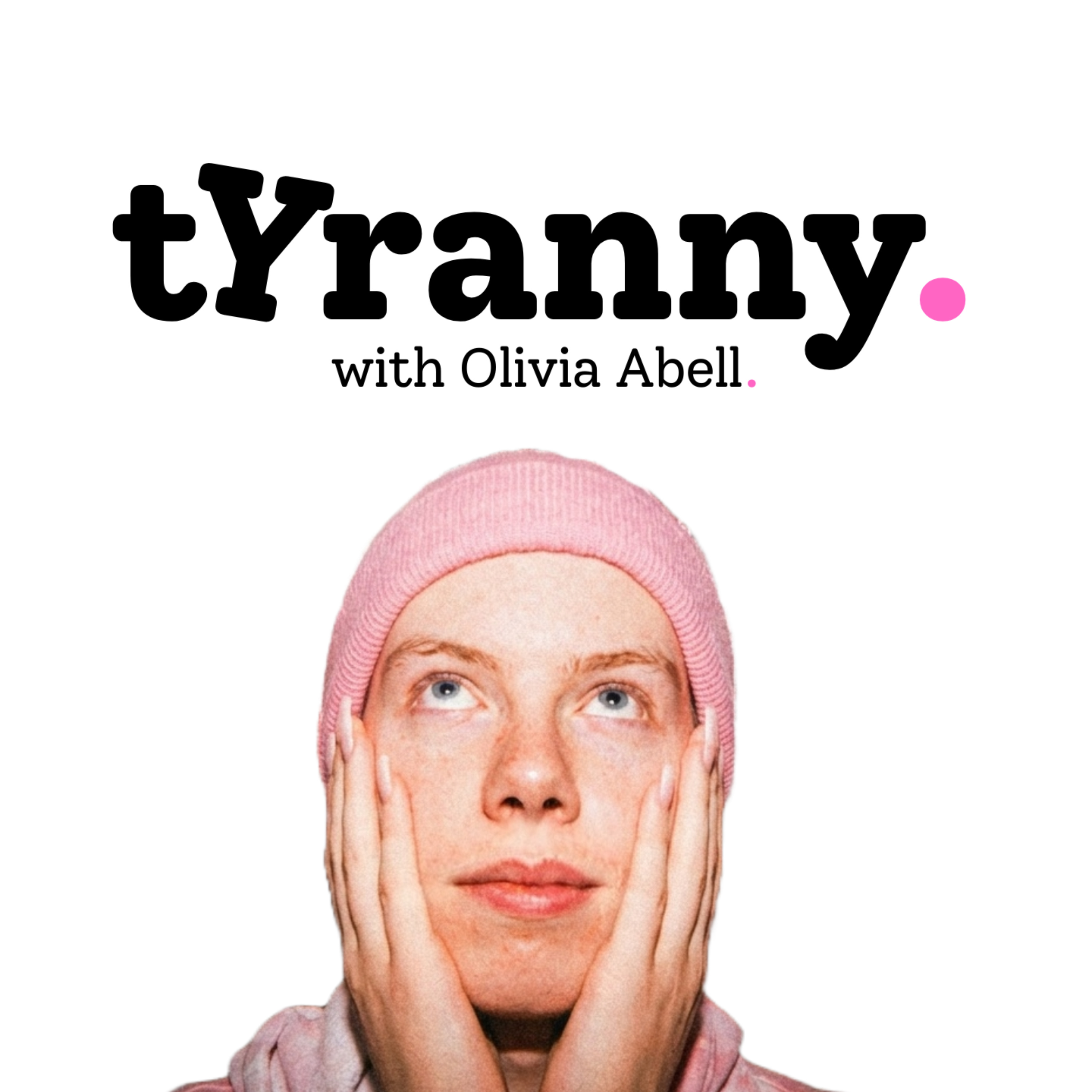 tYranny. with Olivia Abell (March 2026) episode artwork