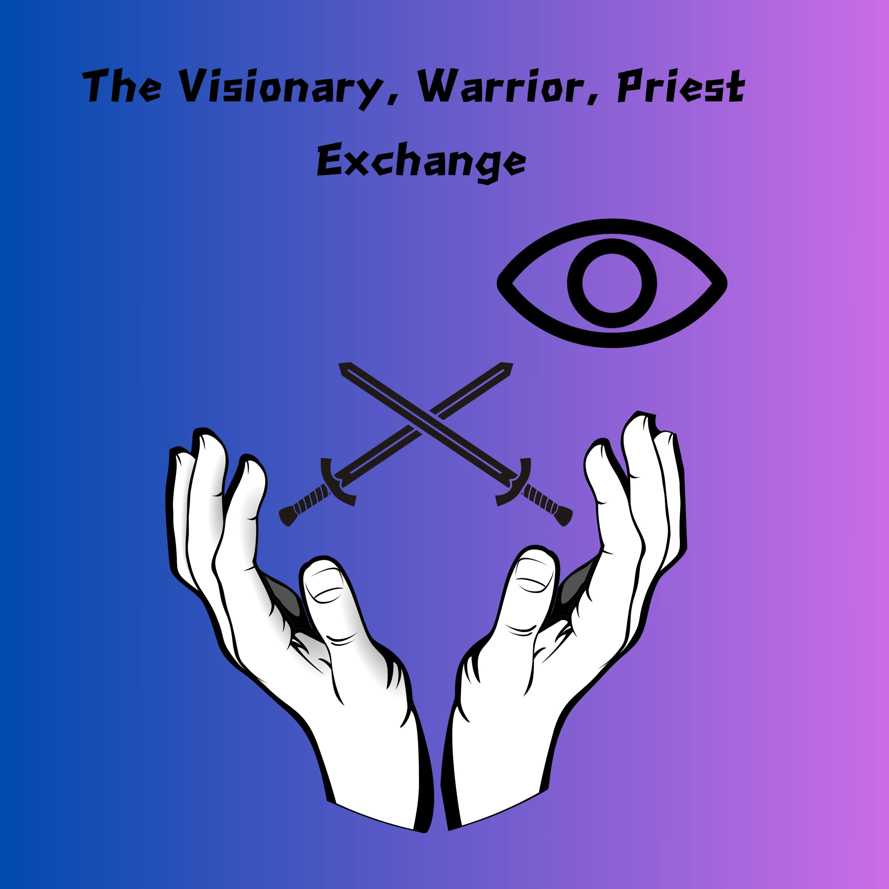 The Visionary Warrior Priest Exchange podcast artwork