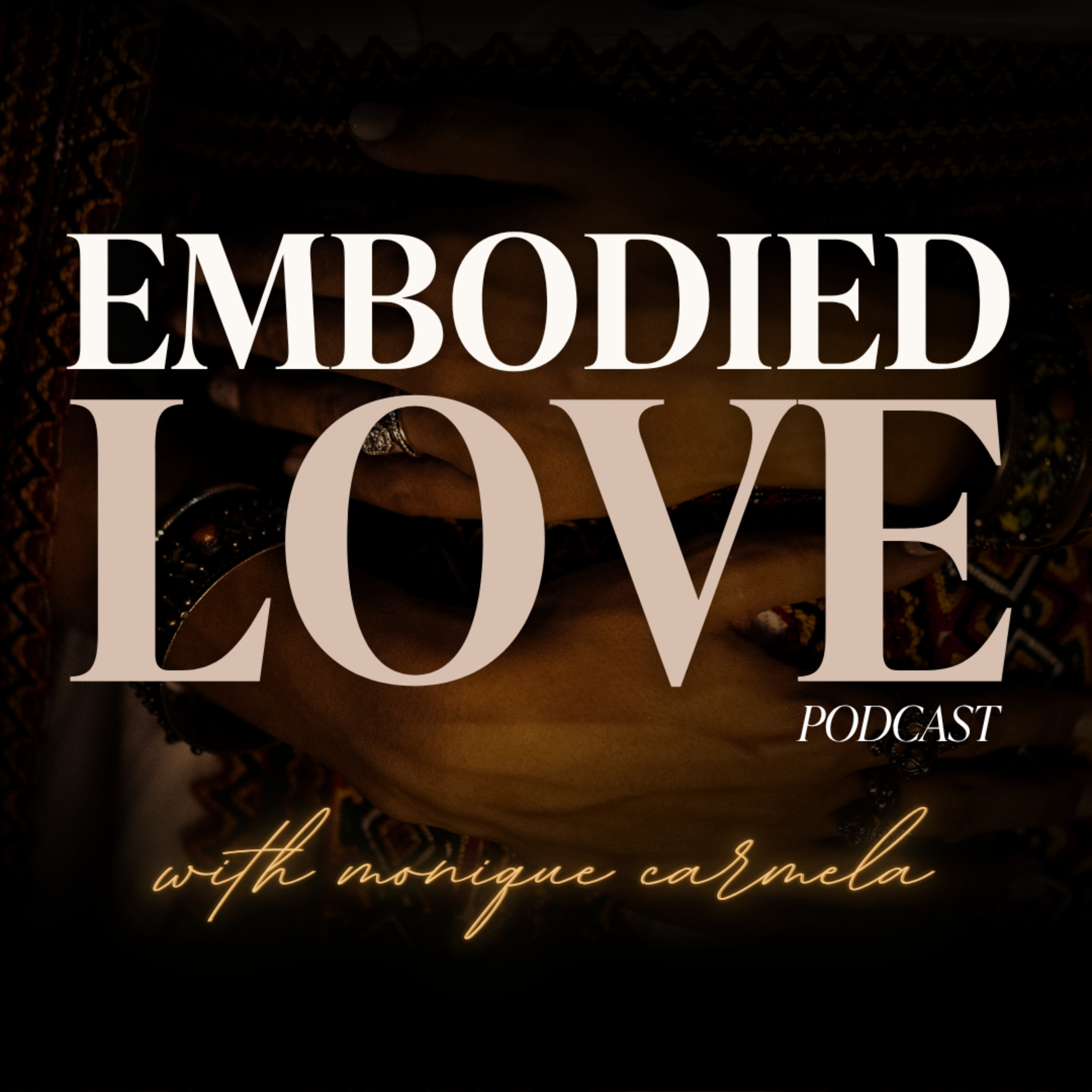 Embodied Love Podcast
