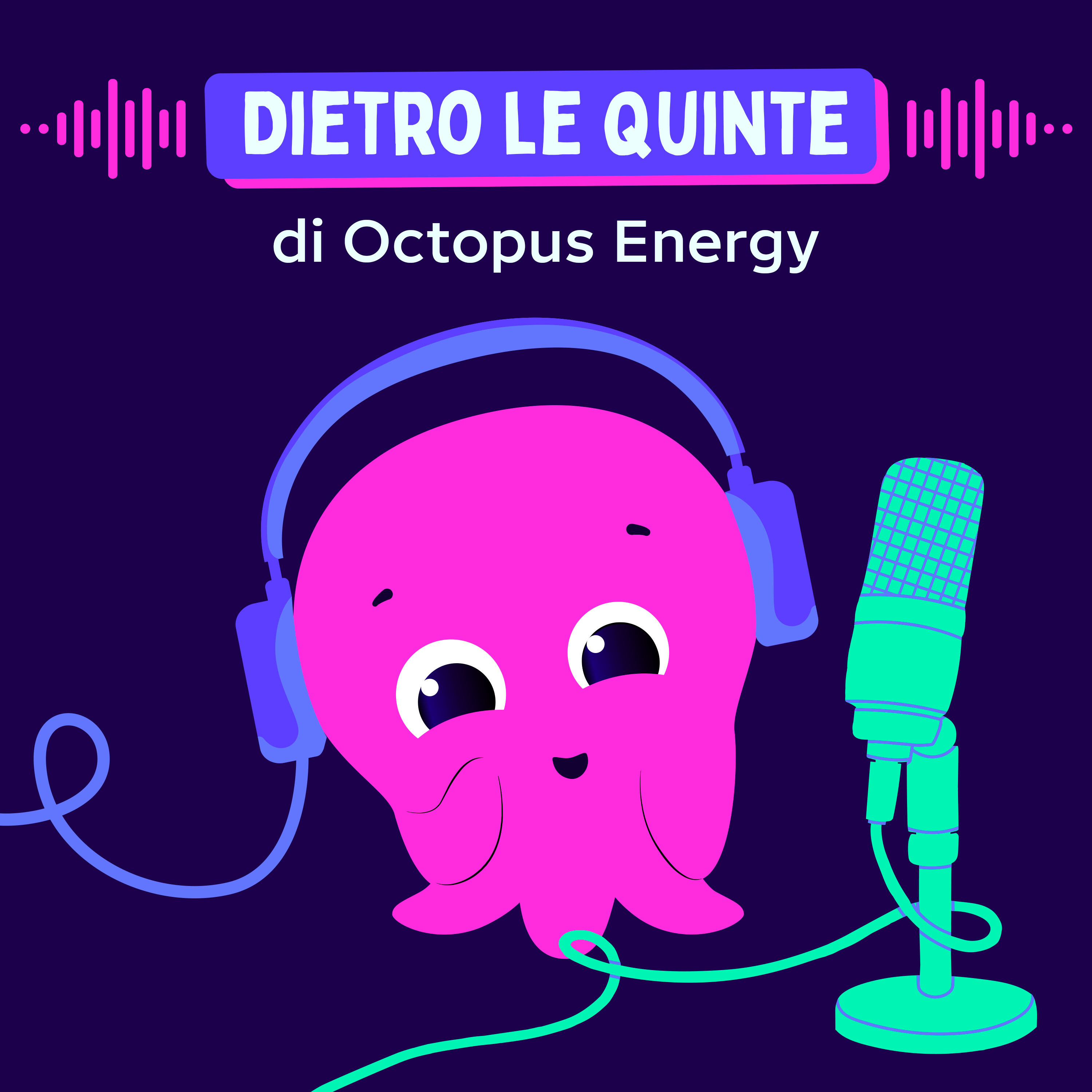 Dietro le quinte di Octopus Energy podcast artwork