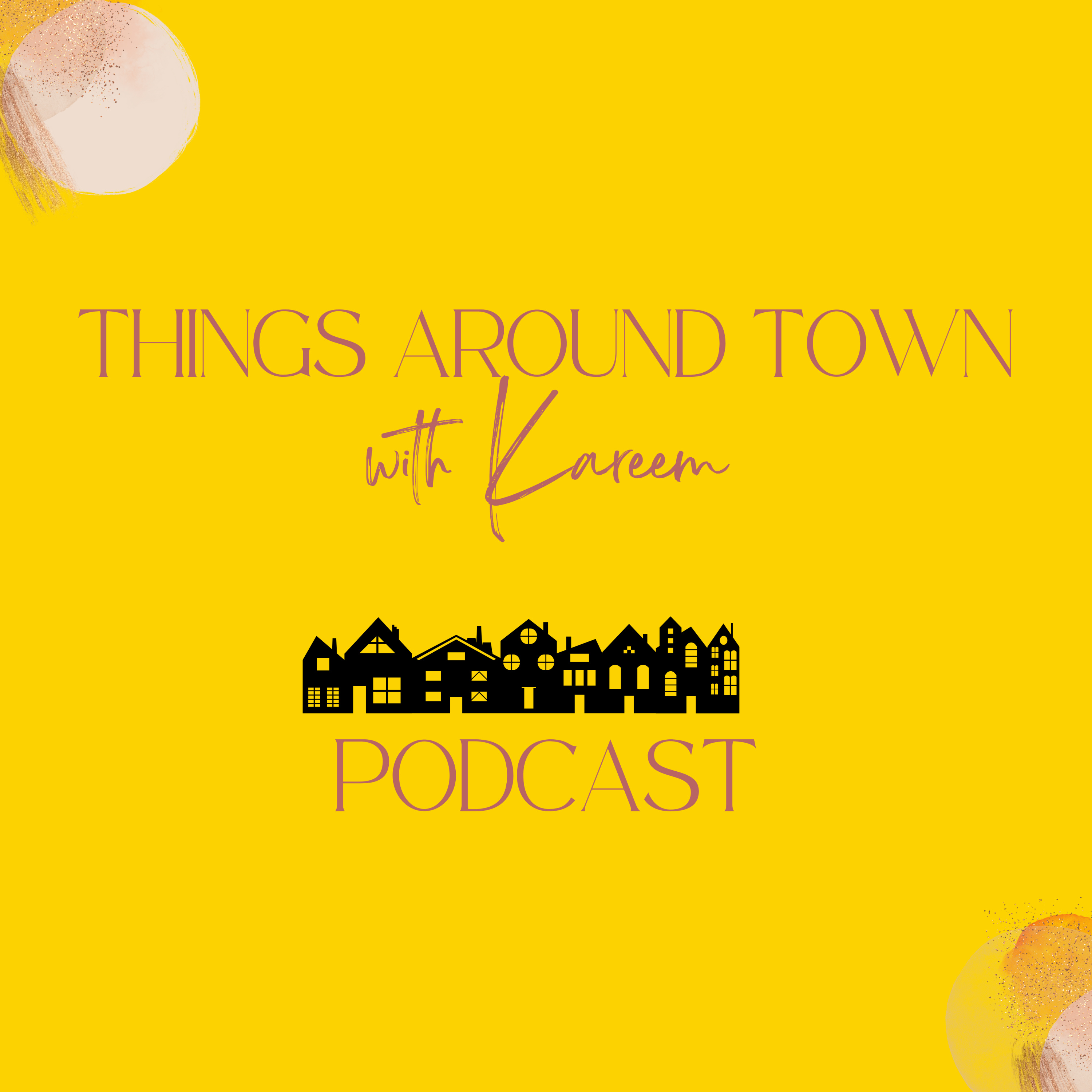 Things Around Town with Kareem