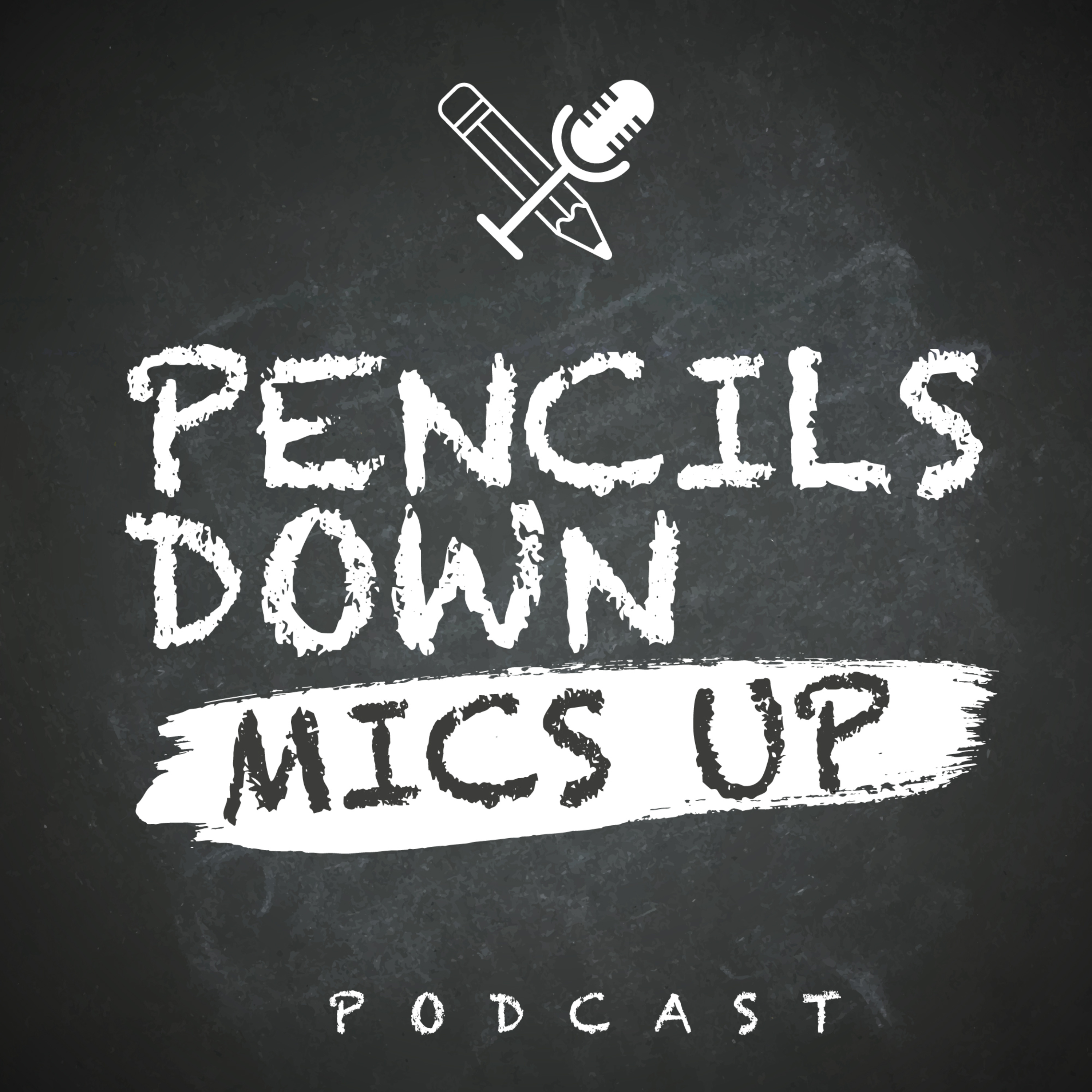 Pencils Down, Mics Up