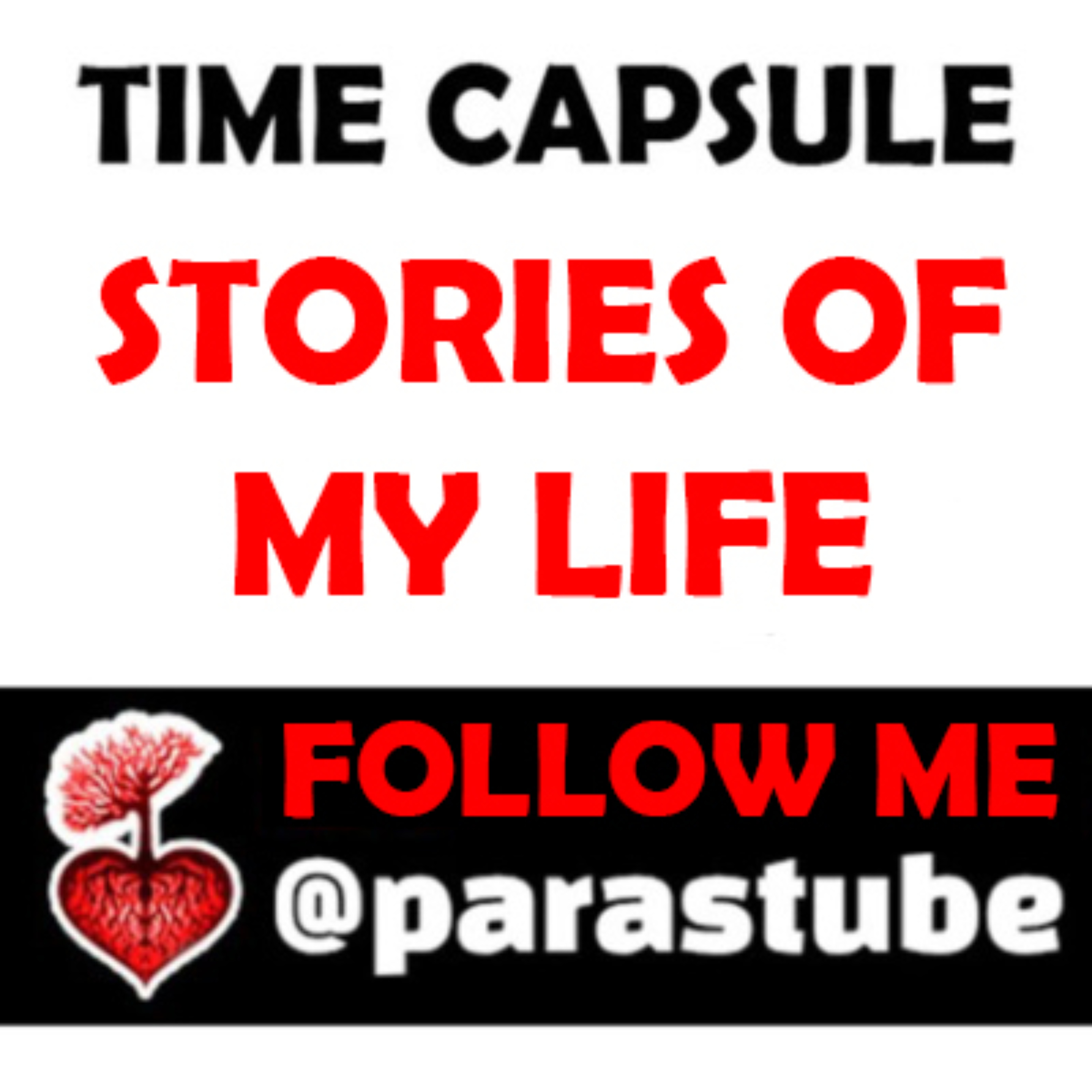Time Capsules - Stories from my life