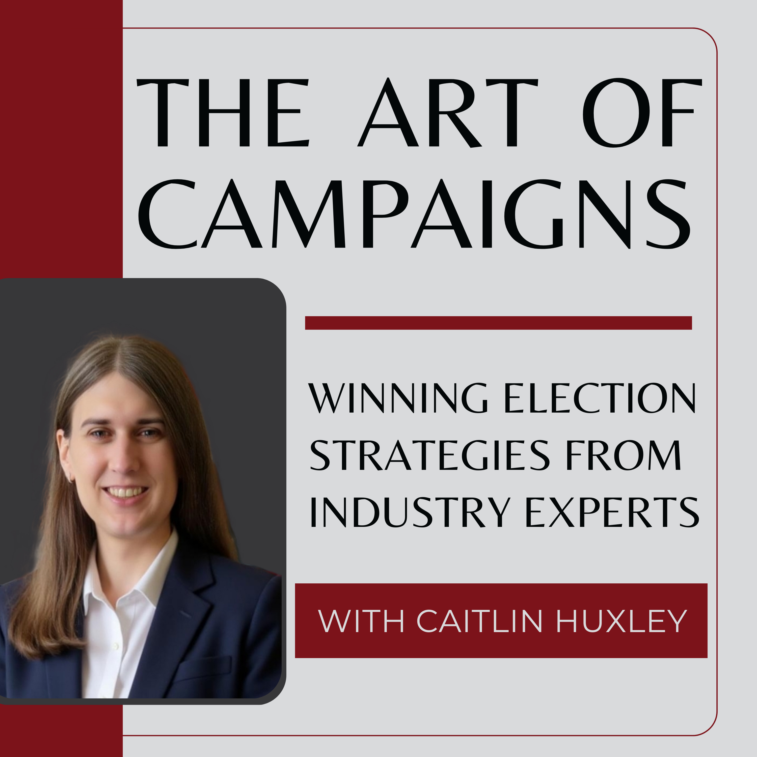 Logo of the podcast Art of Campaigns: Winning Election Strategies from Industry Experts Podcast Art of Campaigns: Winning Election Strategies from Industry Experts