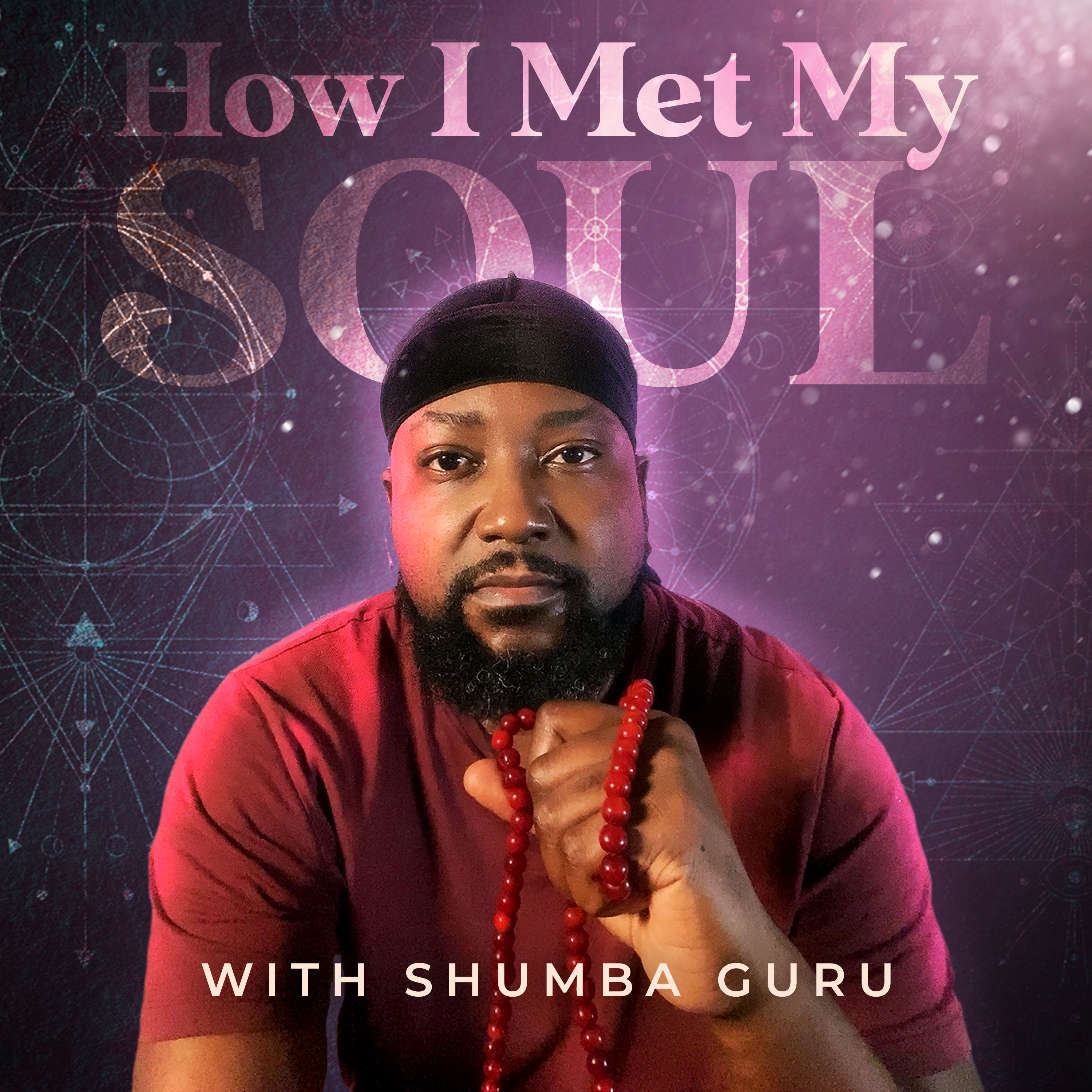 How I Met My Soul with Shumba Guru podcast artwork
