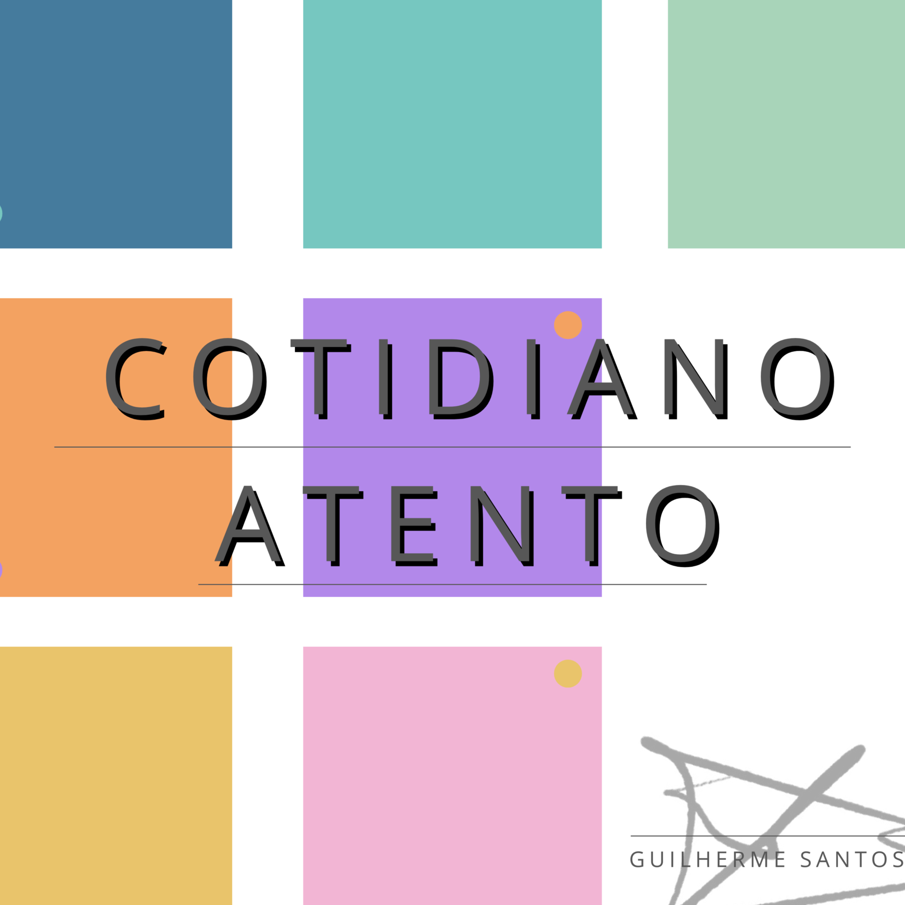 Cotidiano Atento - Meditação Guiada para o Dia a dia