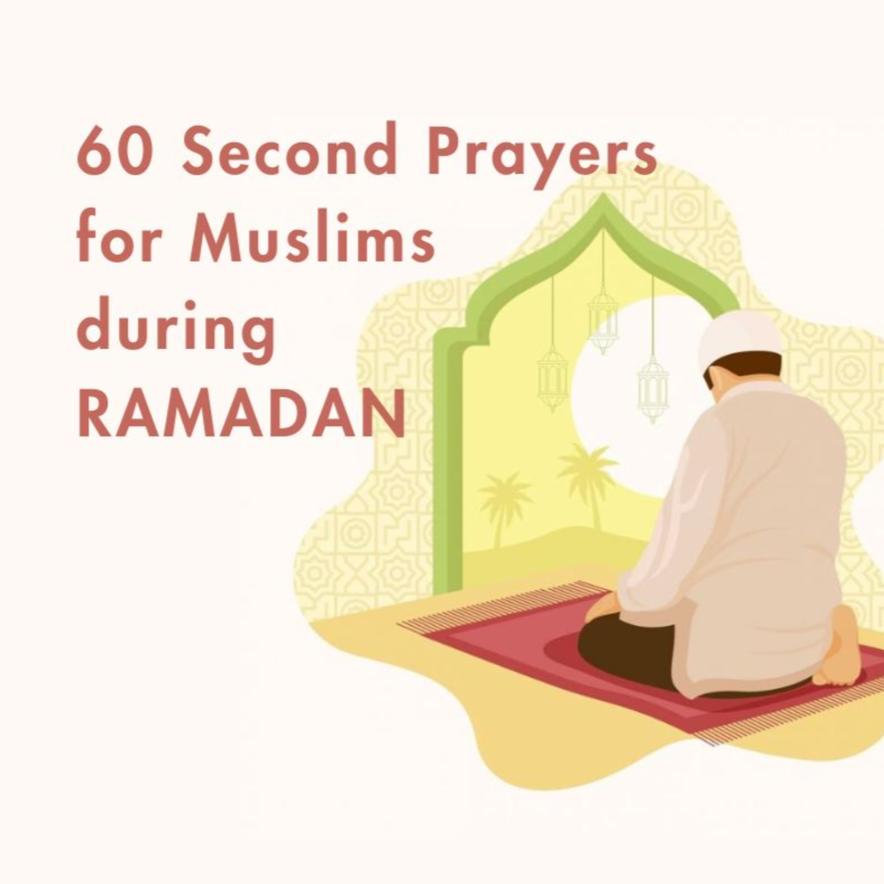 60 Second Prayers for Muslims during Ramadan podcast artwork