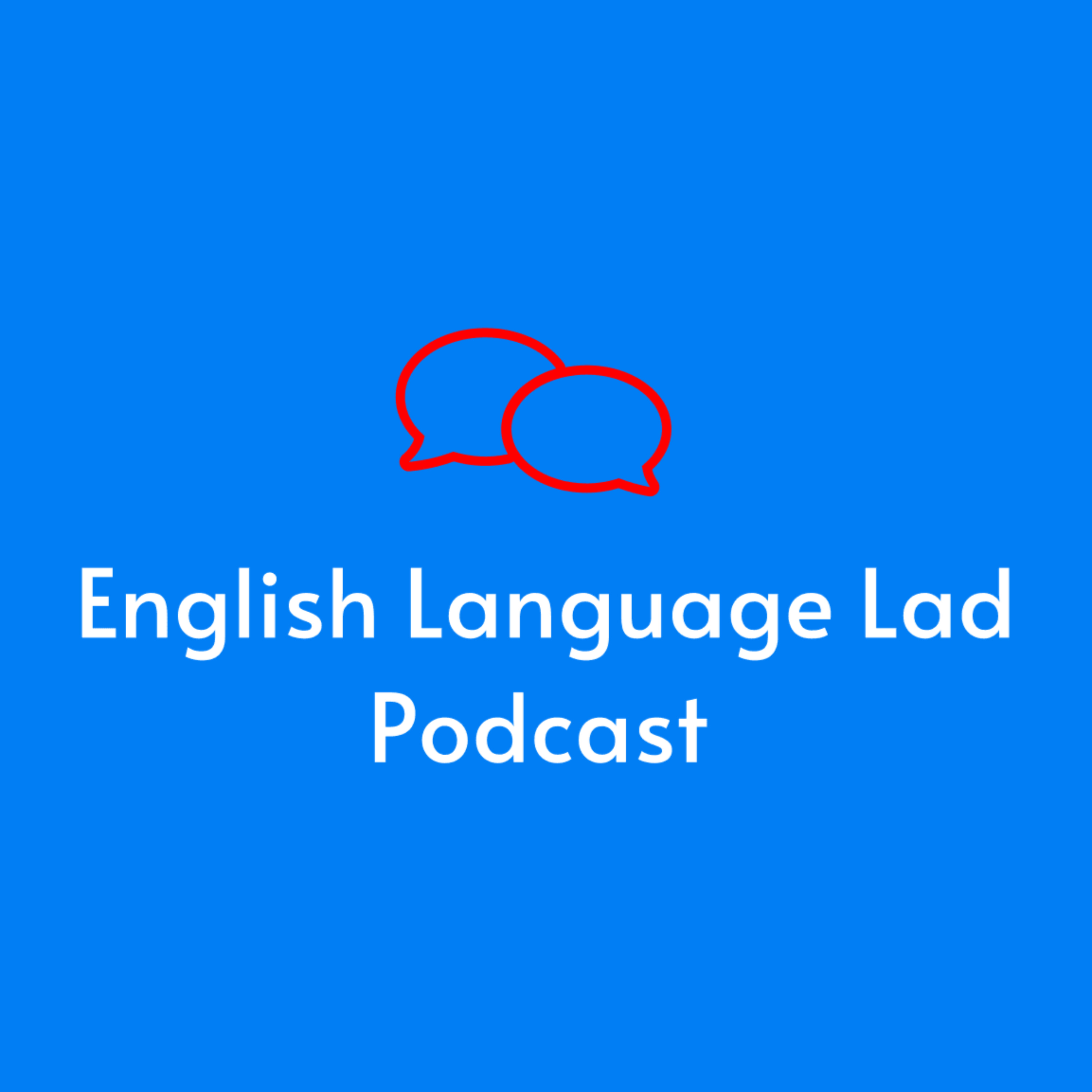 English Language Lad Podcast