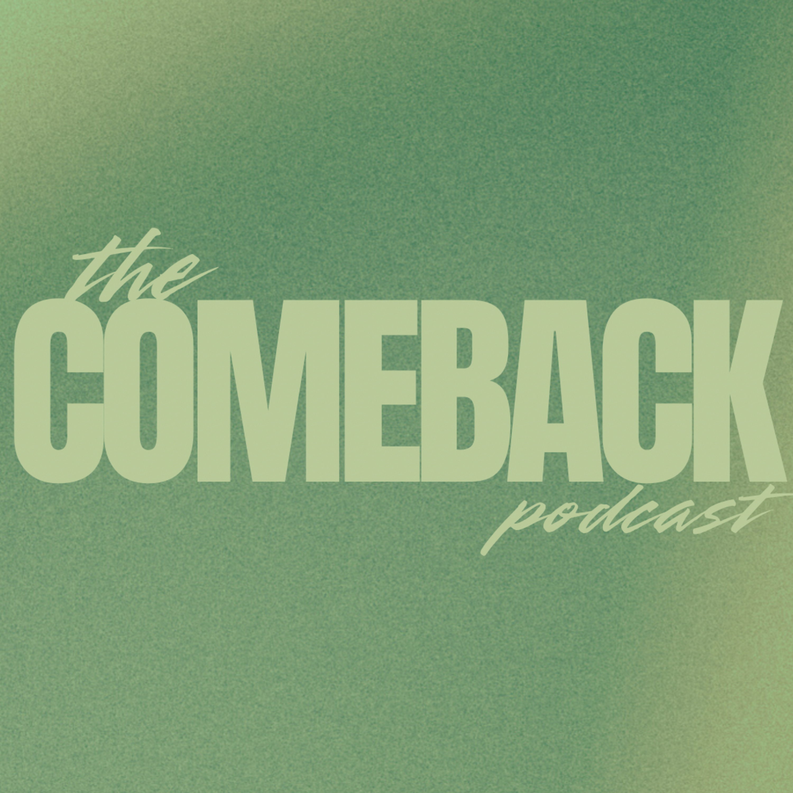 The Comeback Podcast
