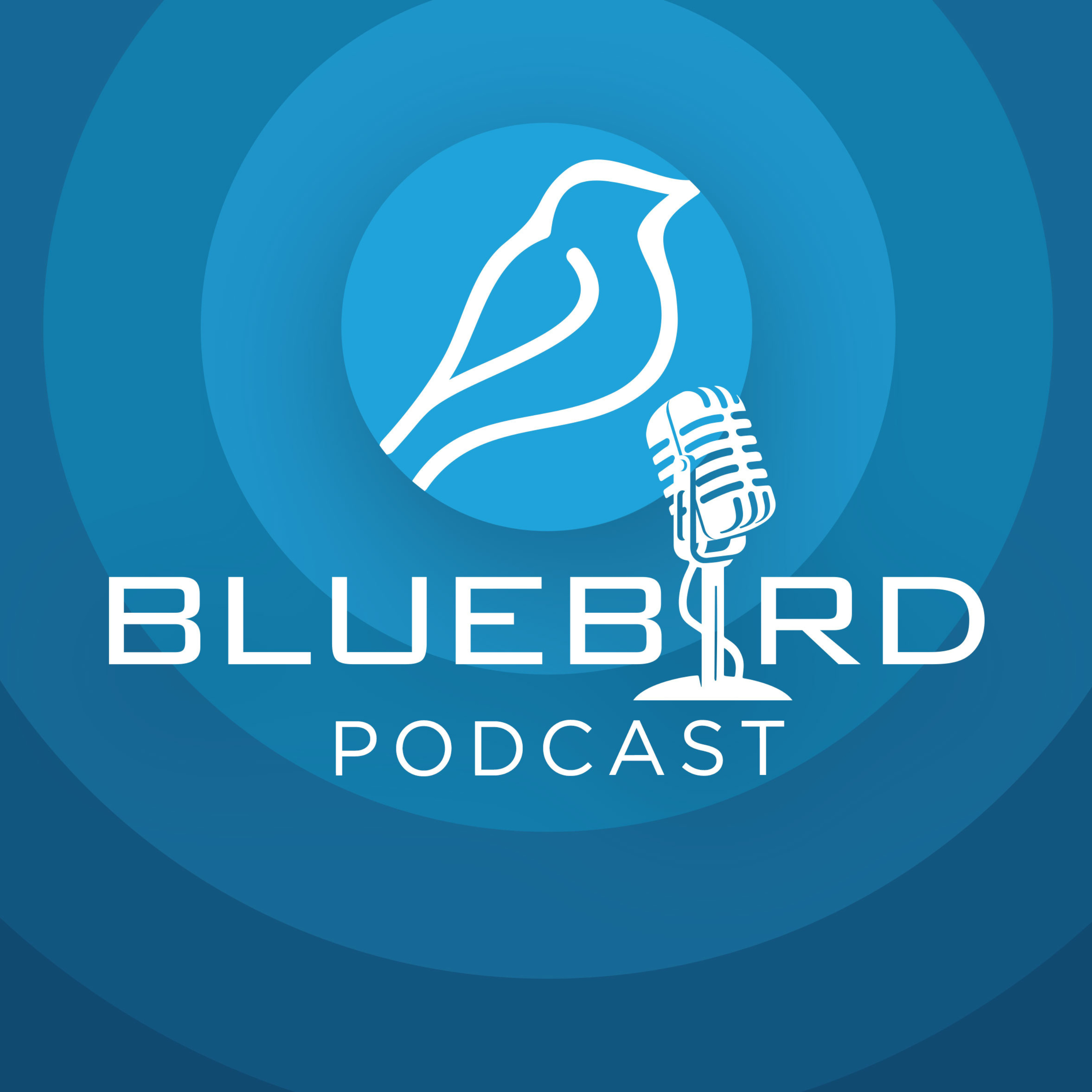 Bluebird Podcast