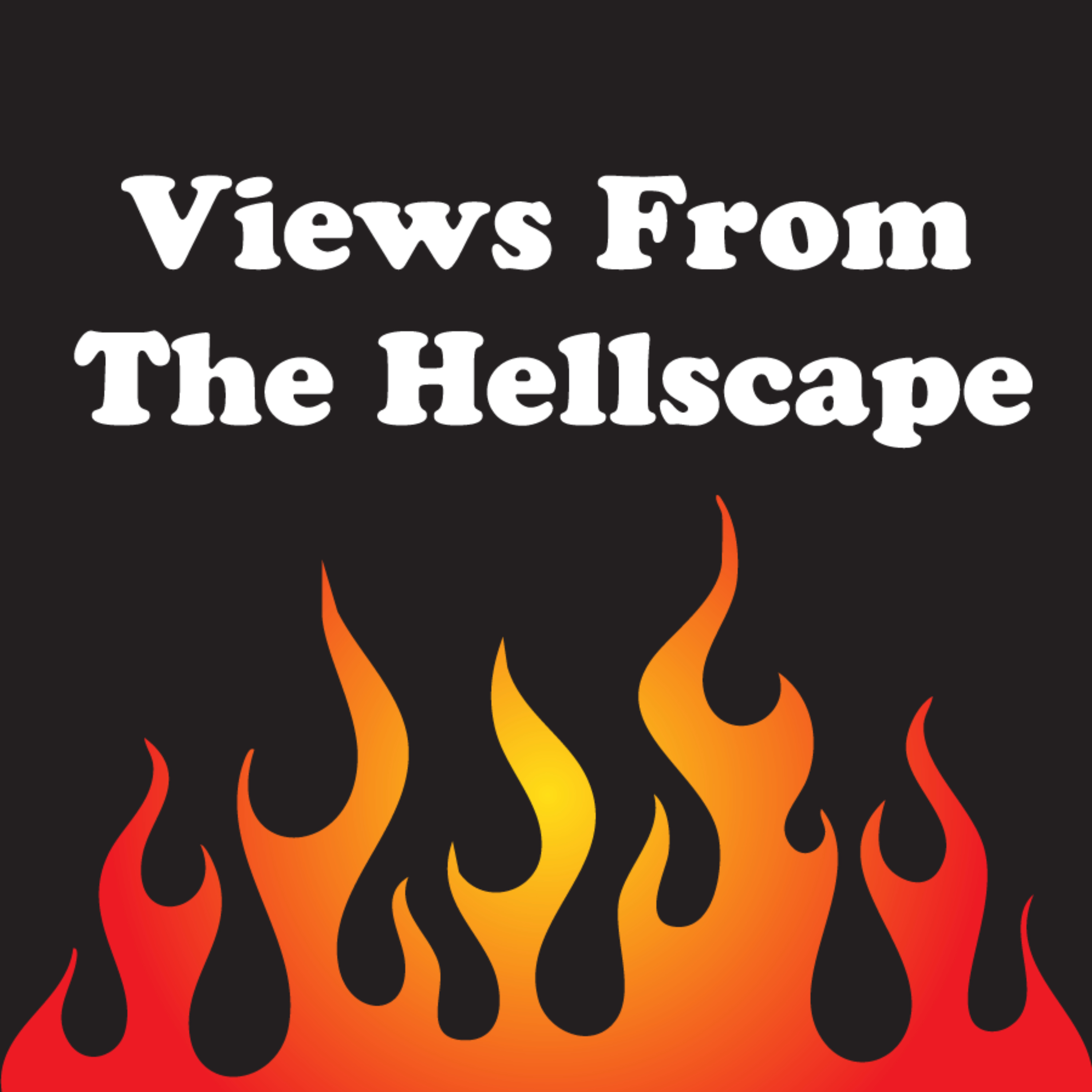 Views From The Hellscape podcast artwork