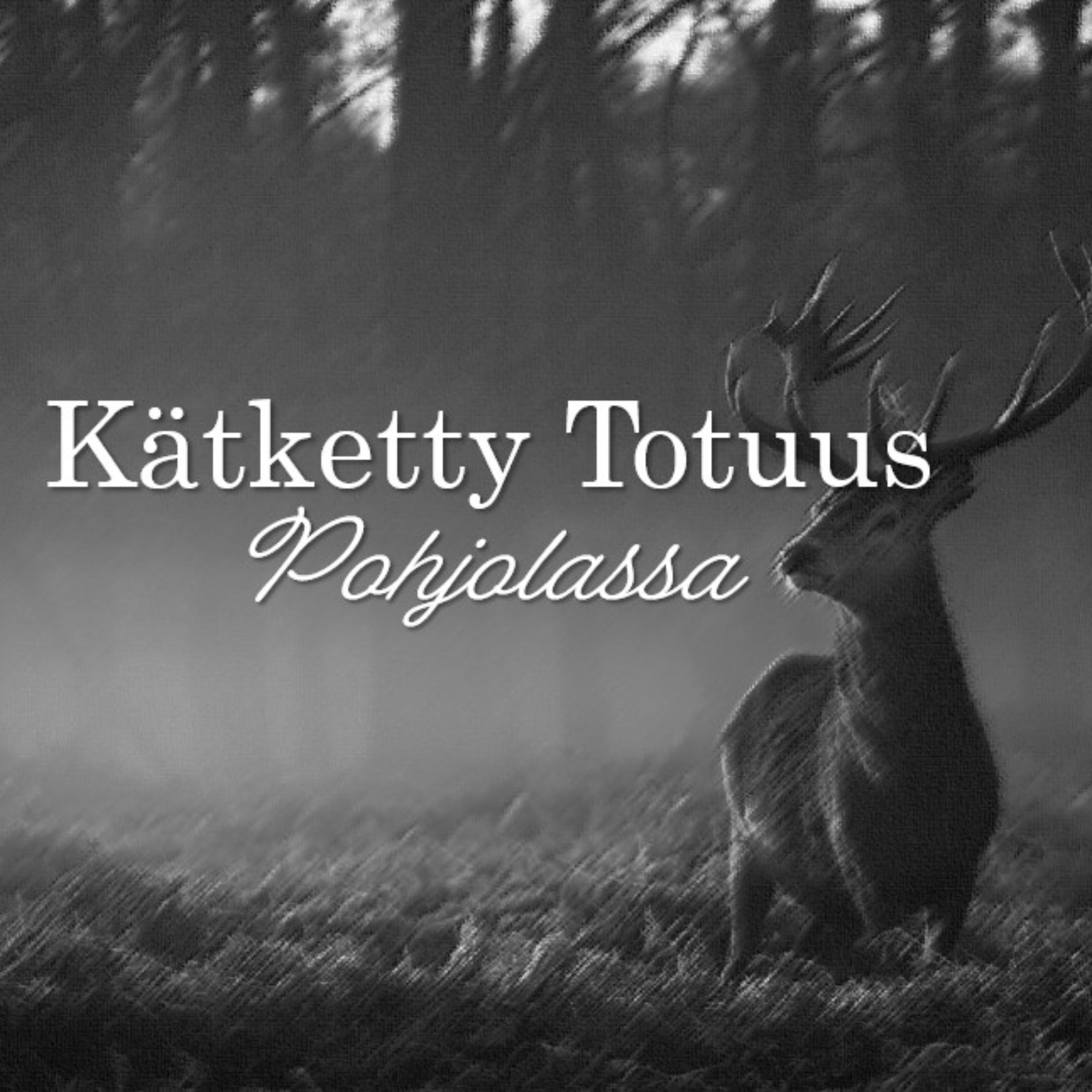 Kätketty totuus Pohjolassa