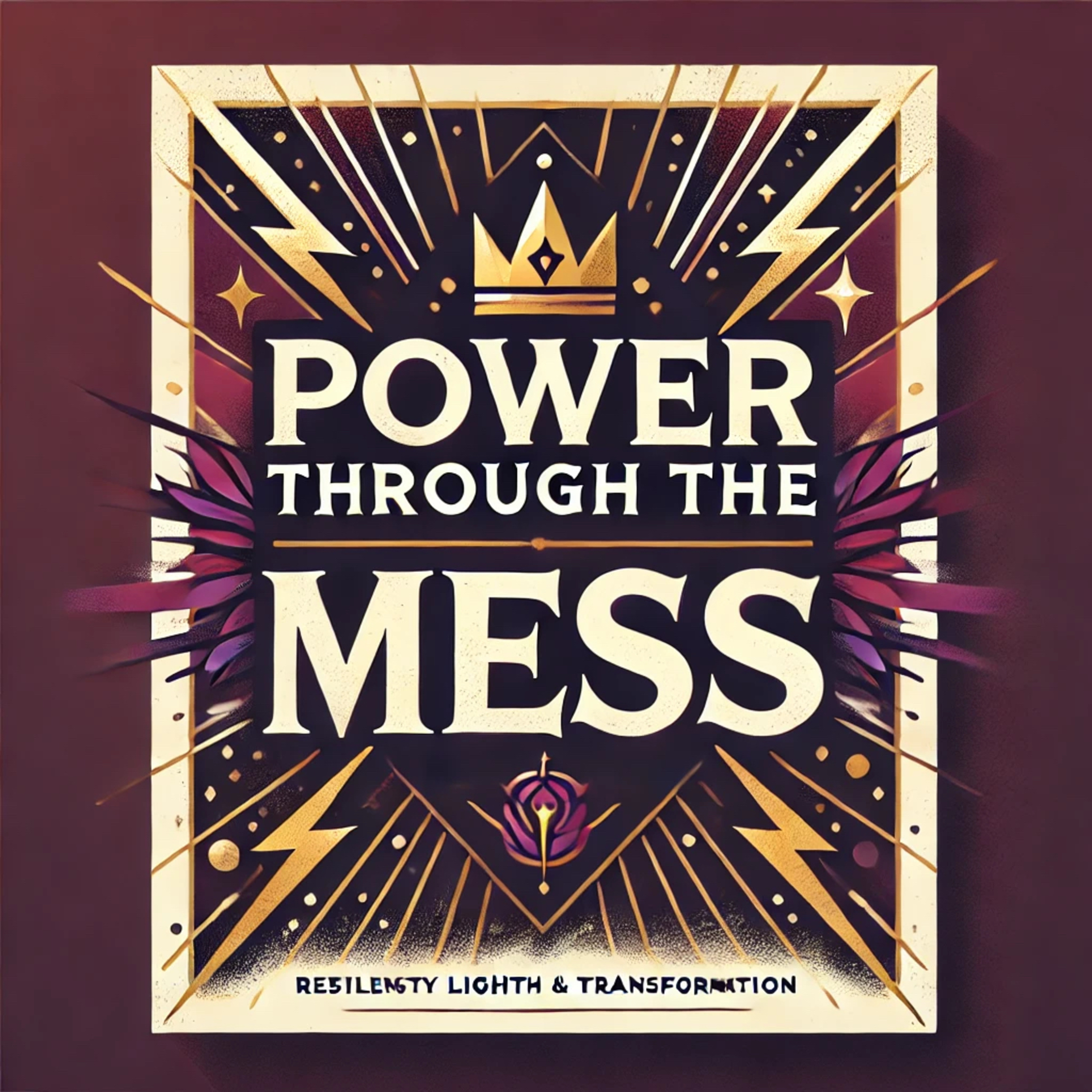 Power Through The Mess
