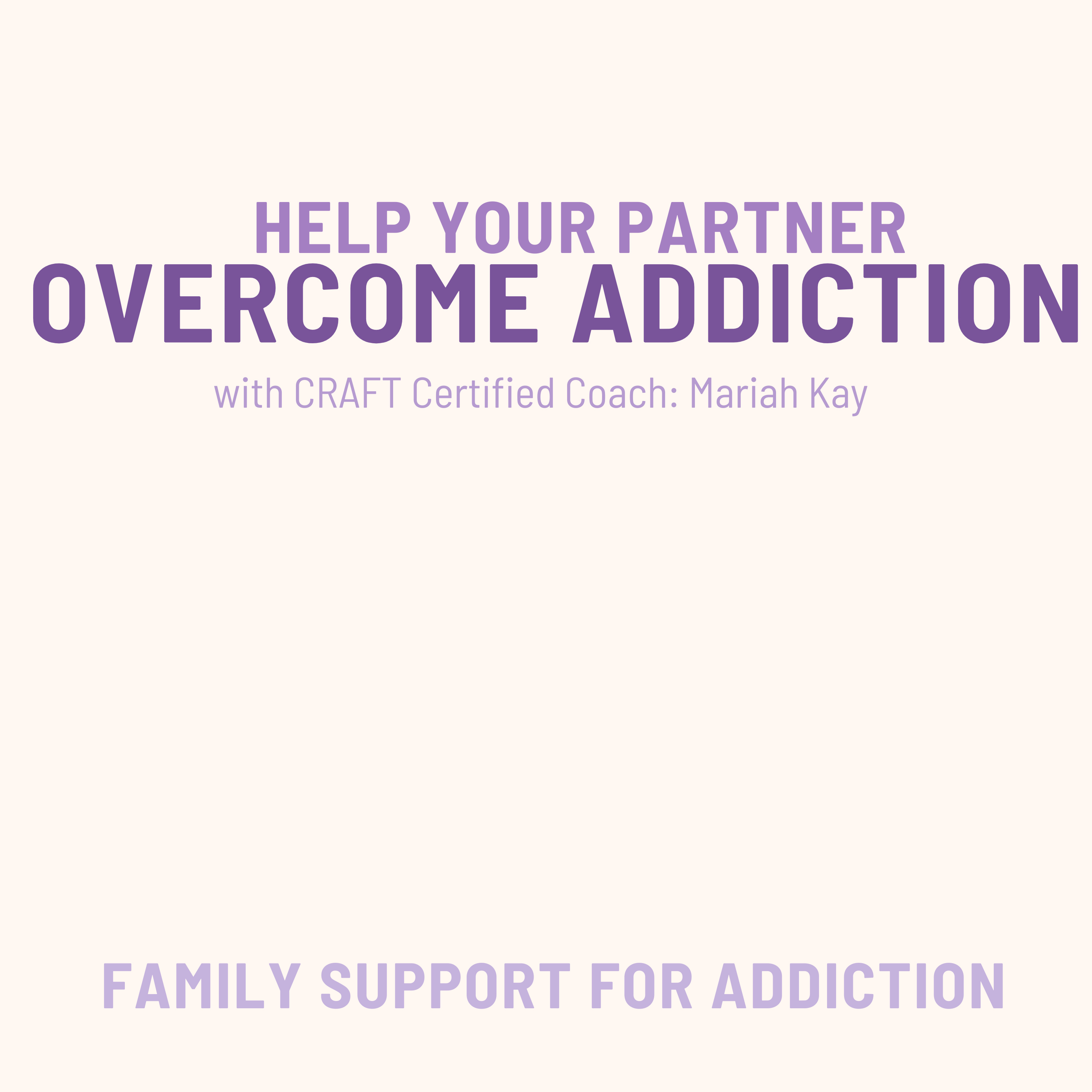 Help Your Partner Overcome Addiction: Family Recovery Support