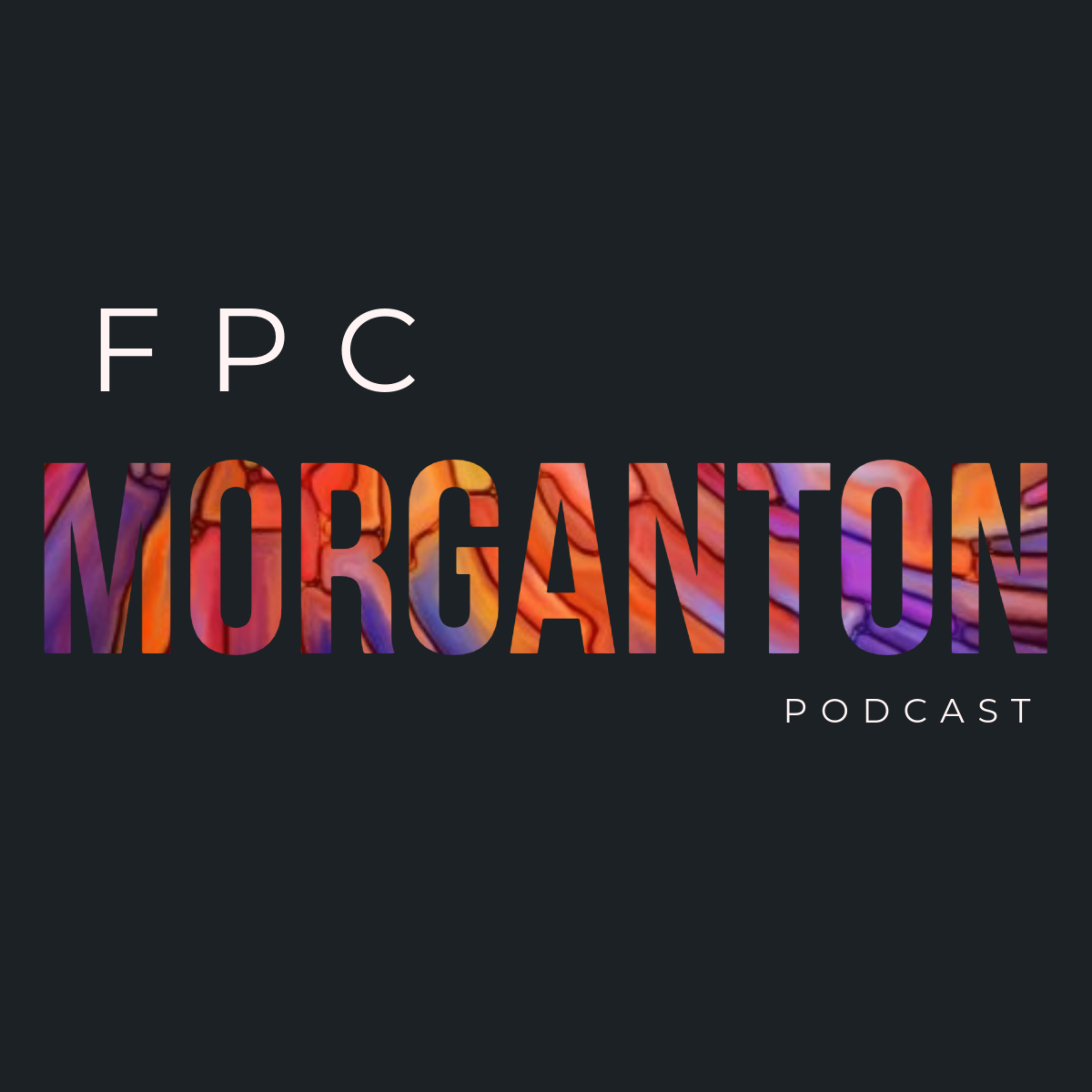 FPC Morganton podcast artwork
