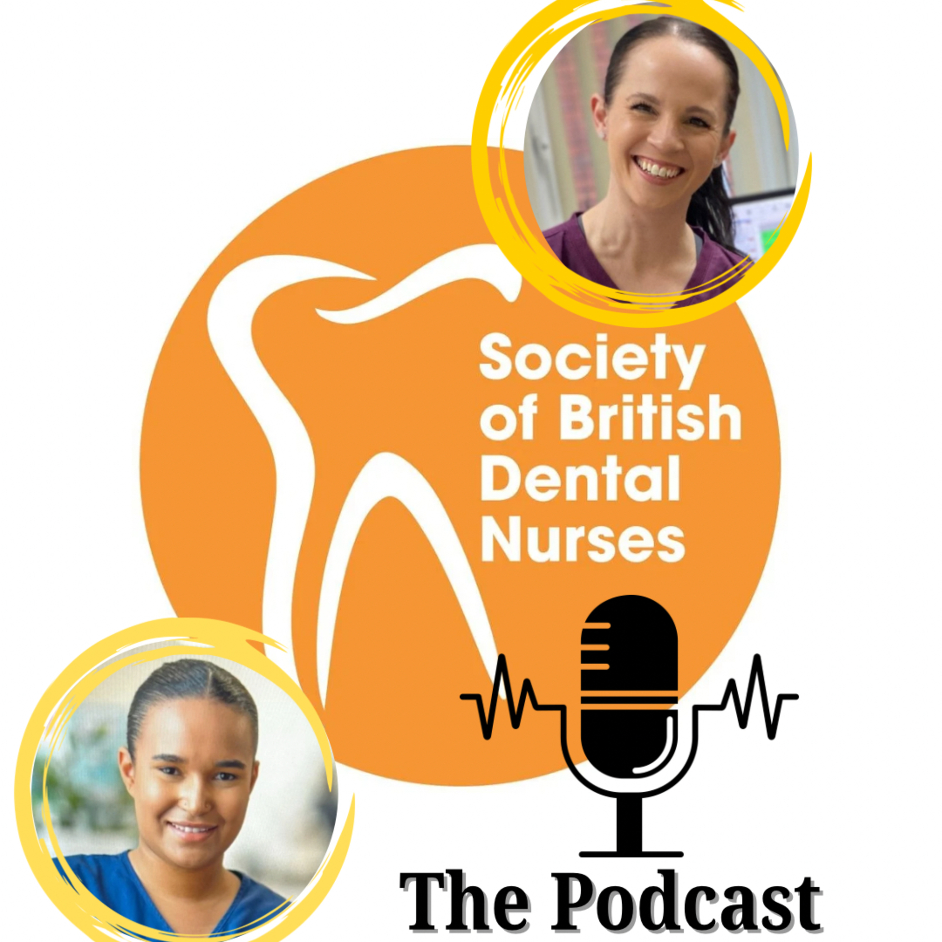 The Society of British Dental Nurses: The Podcast