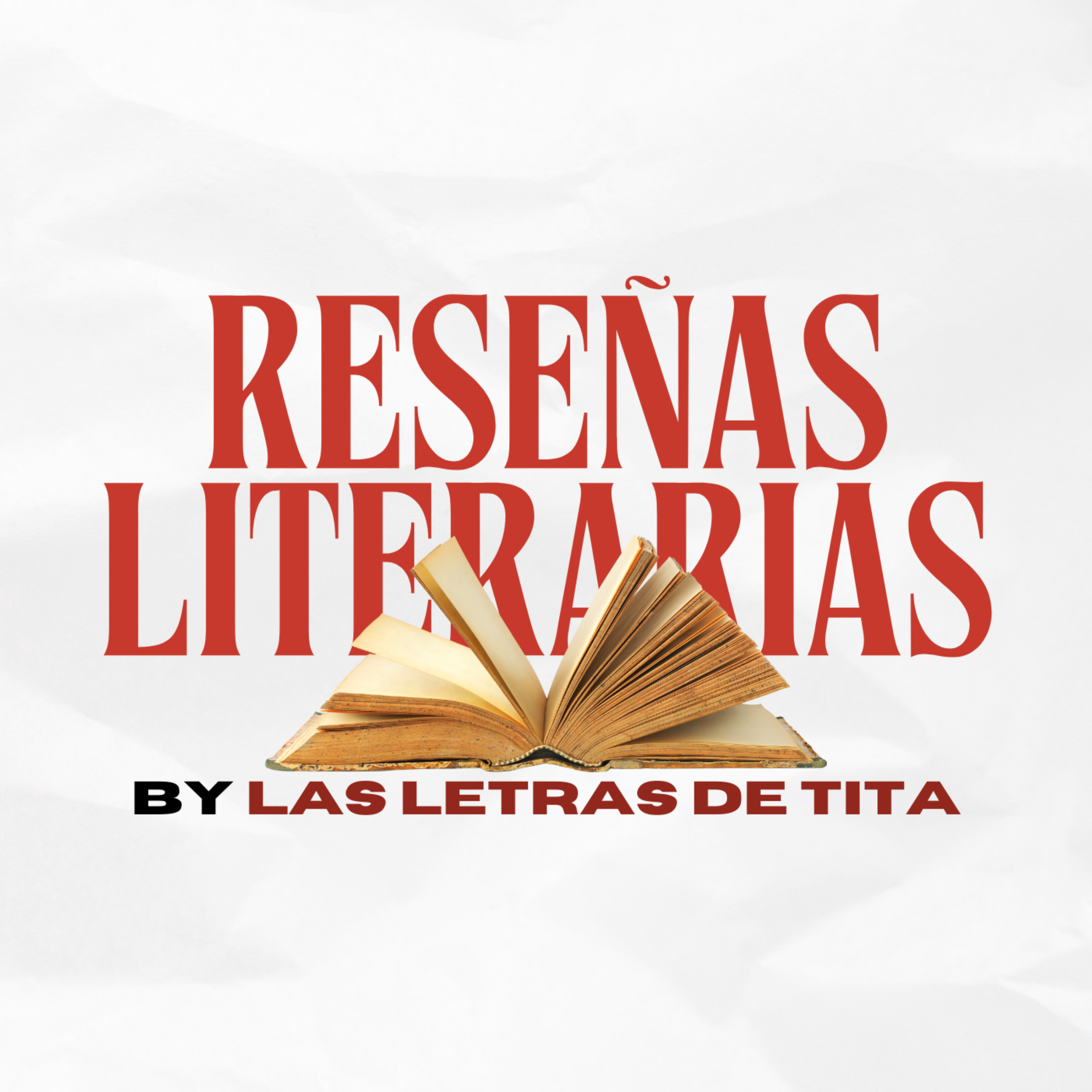 Reseñas literarias by Las letras de Tita podcast artwork