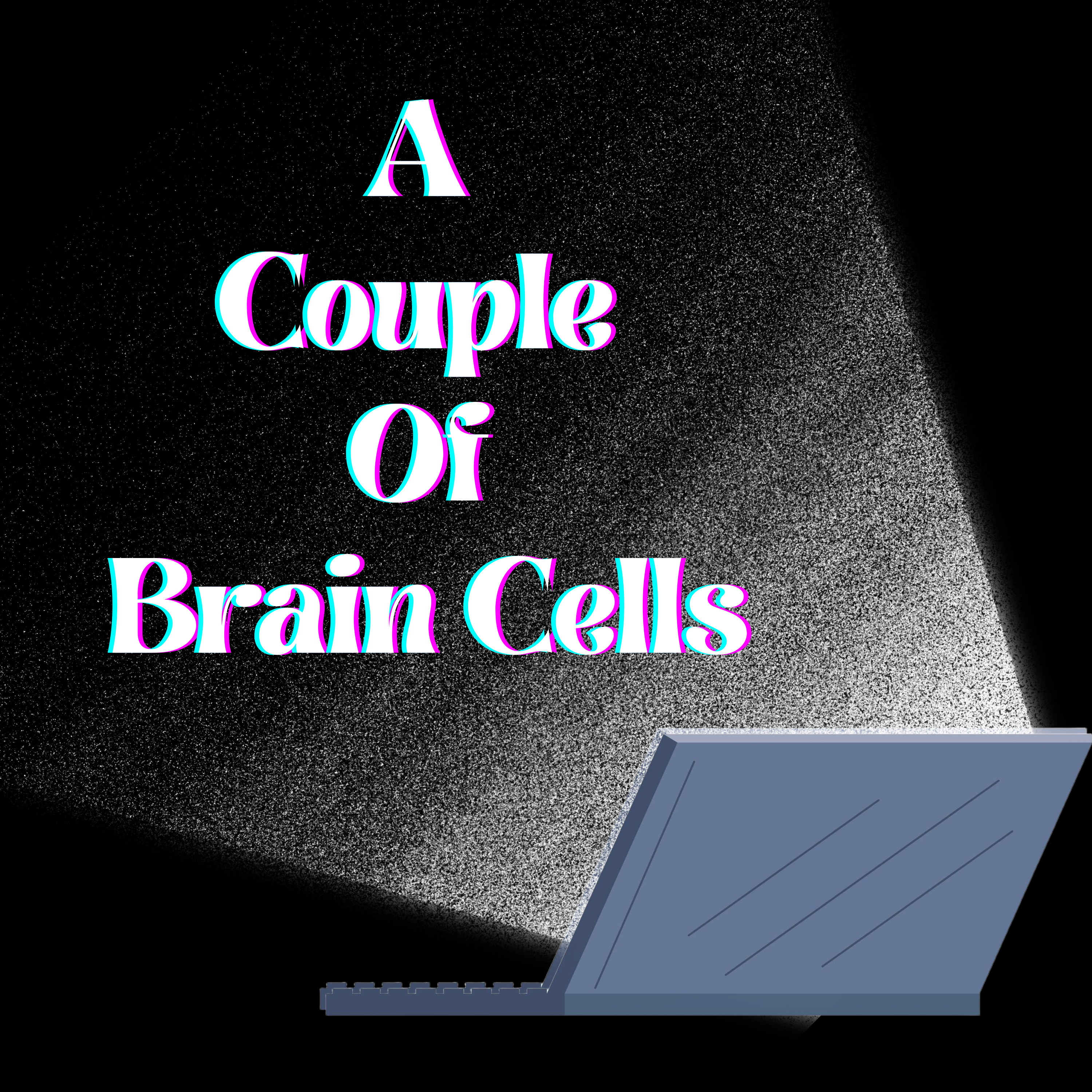 A Couple of Brain Cells