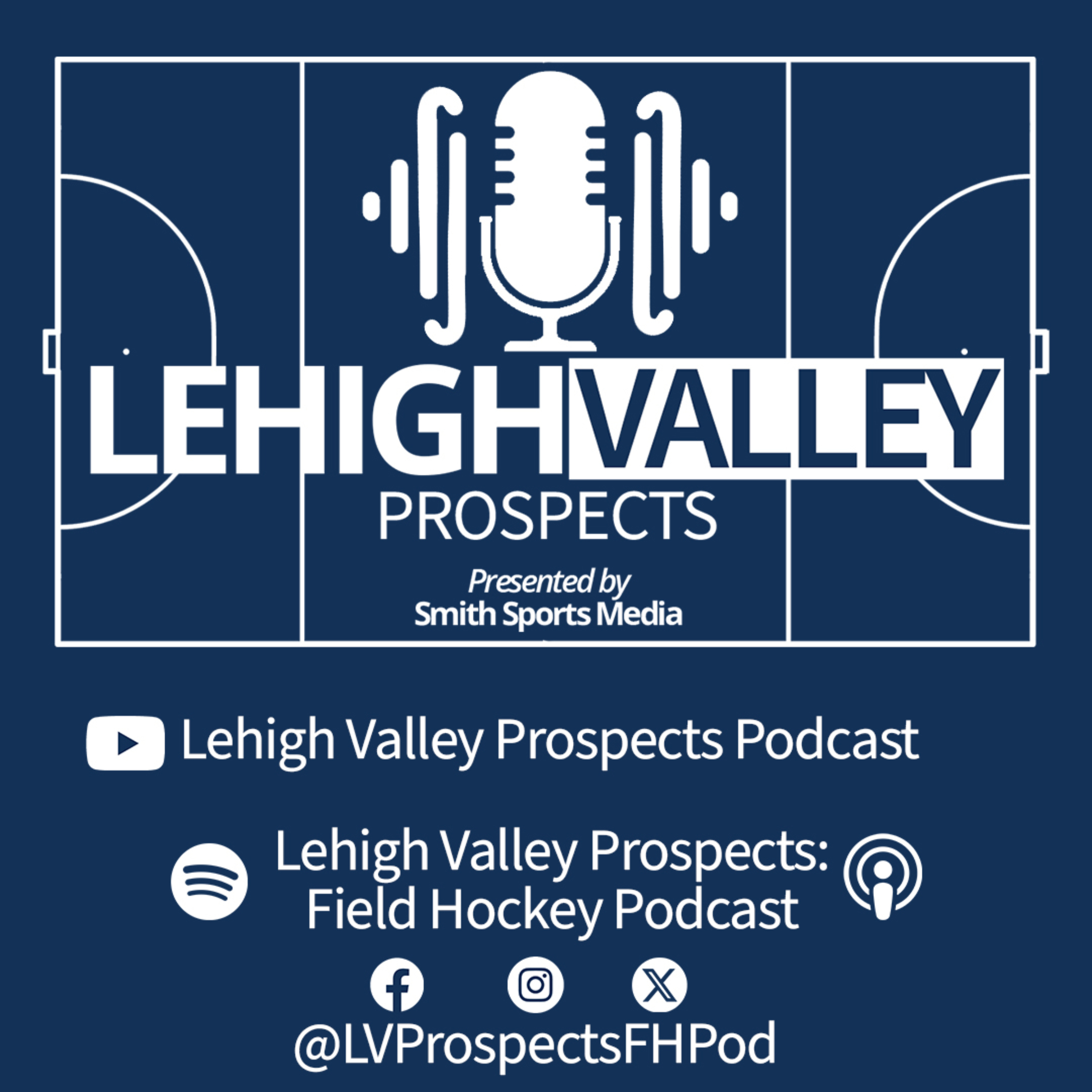 Lehigh Valley Prospects: Field Hockey Podcast