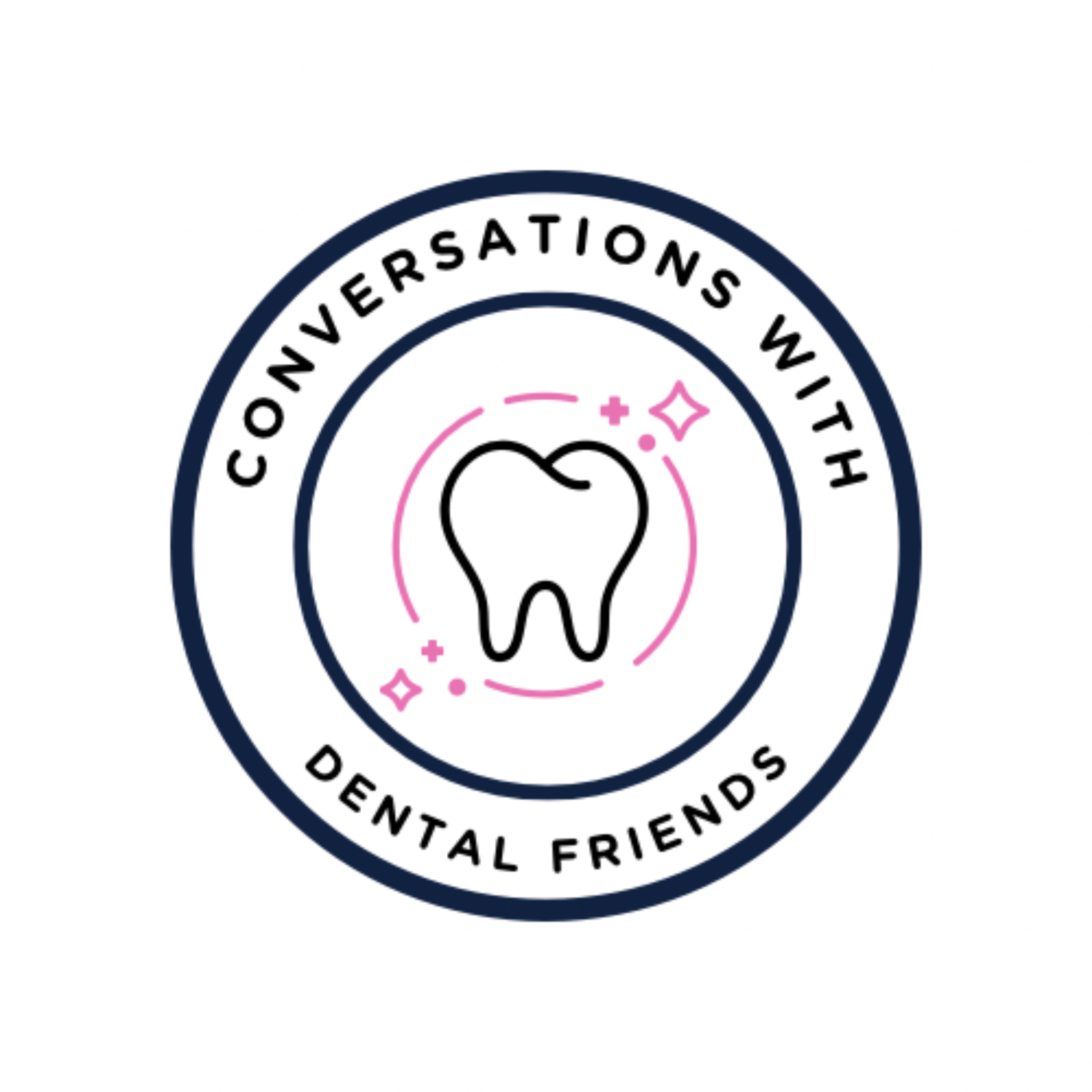 Conversations with Dental Friends