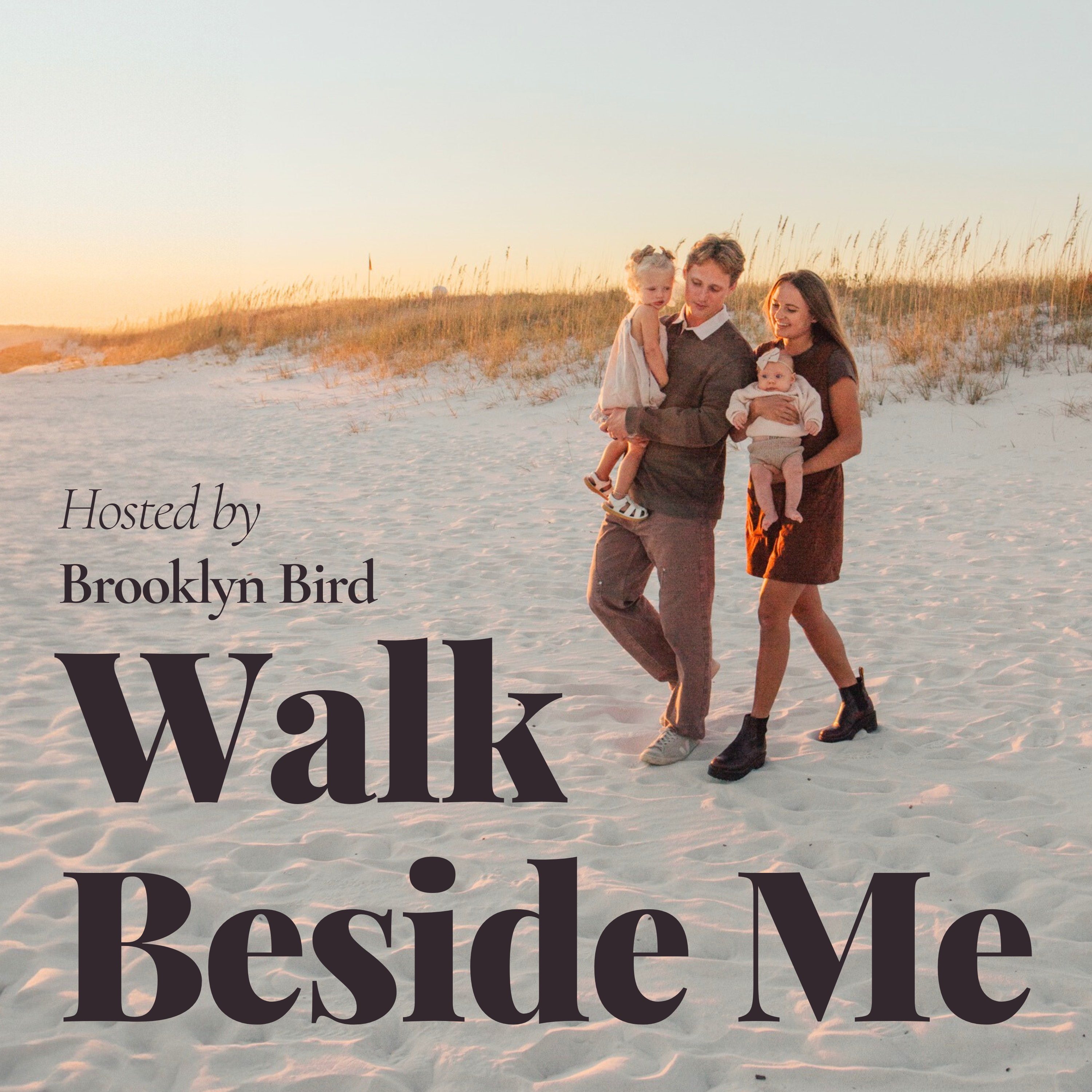 Walk Beside Me