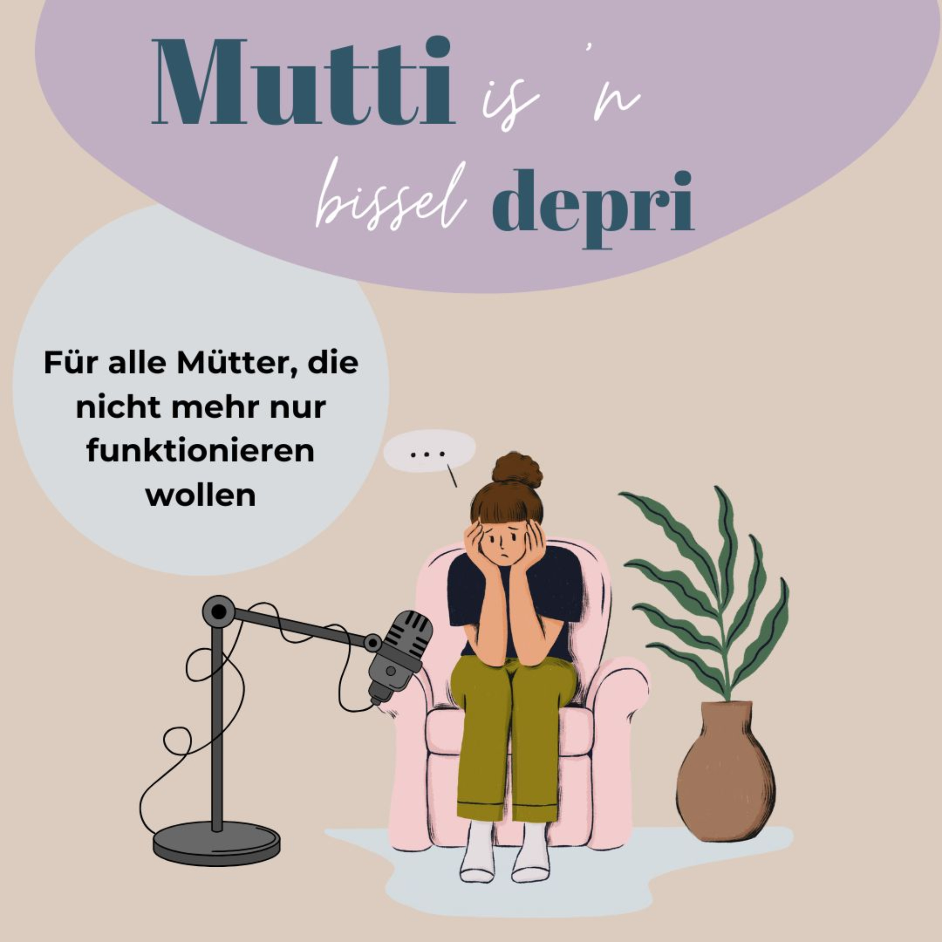 Mutti is n bissel depri podcast artwork