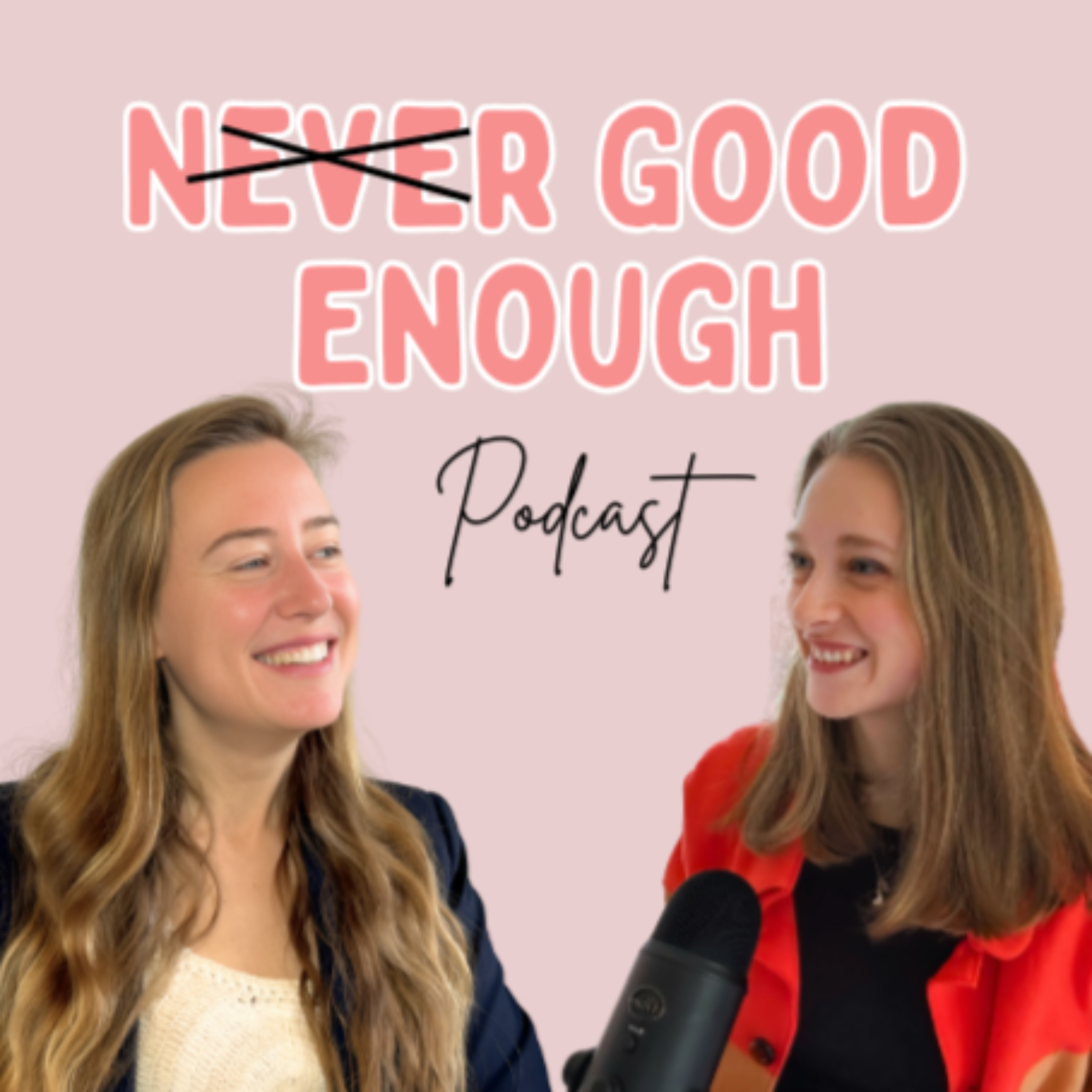 (Never) Good Enough podcast artwork