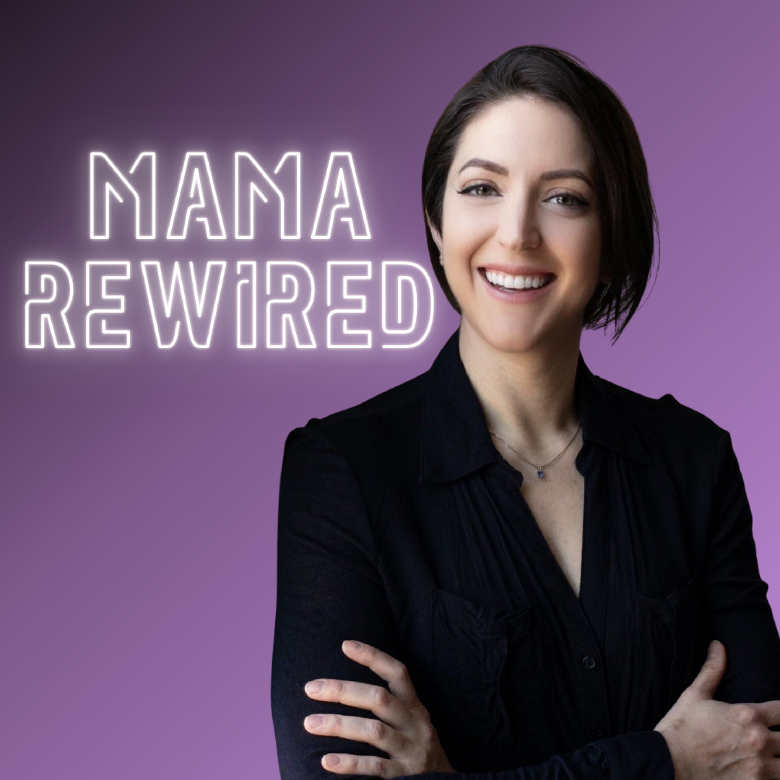 Mama Rewired
