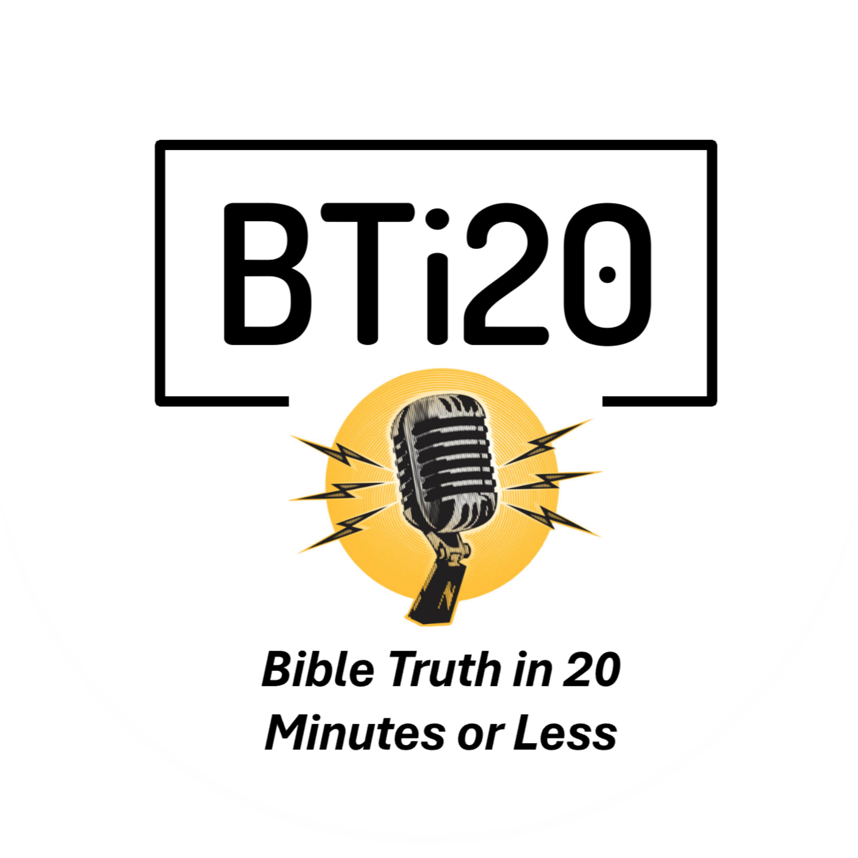 Bible Truth in 20 Minutes or Less