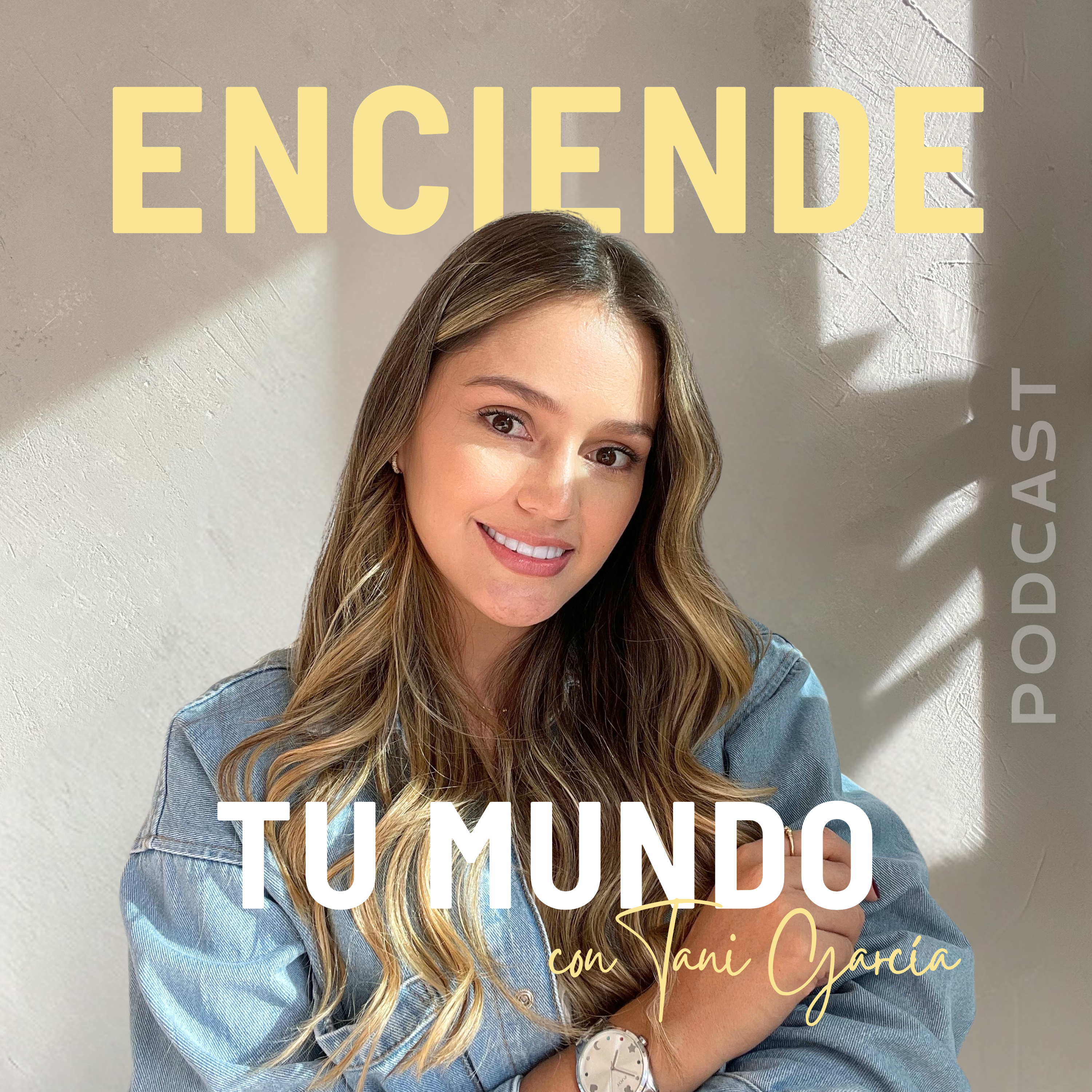Enciende Tu Mundo con Tani García