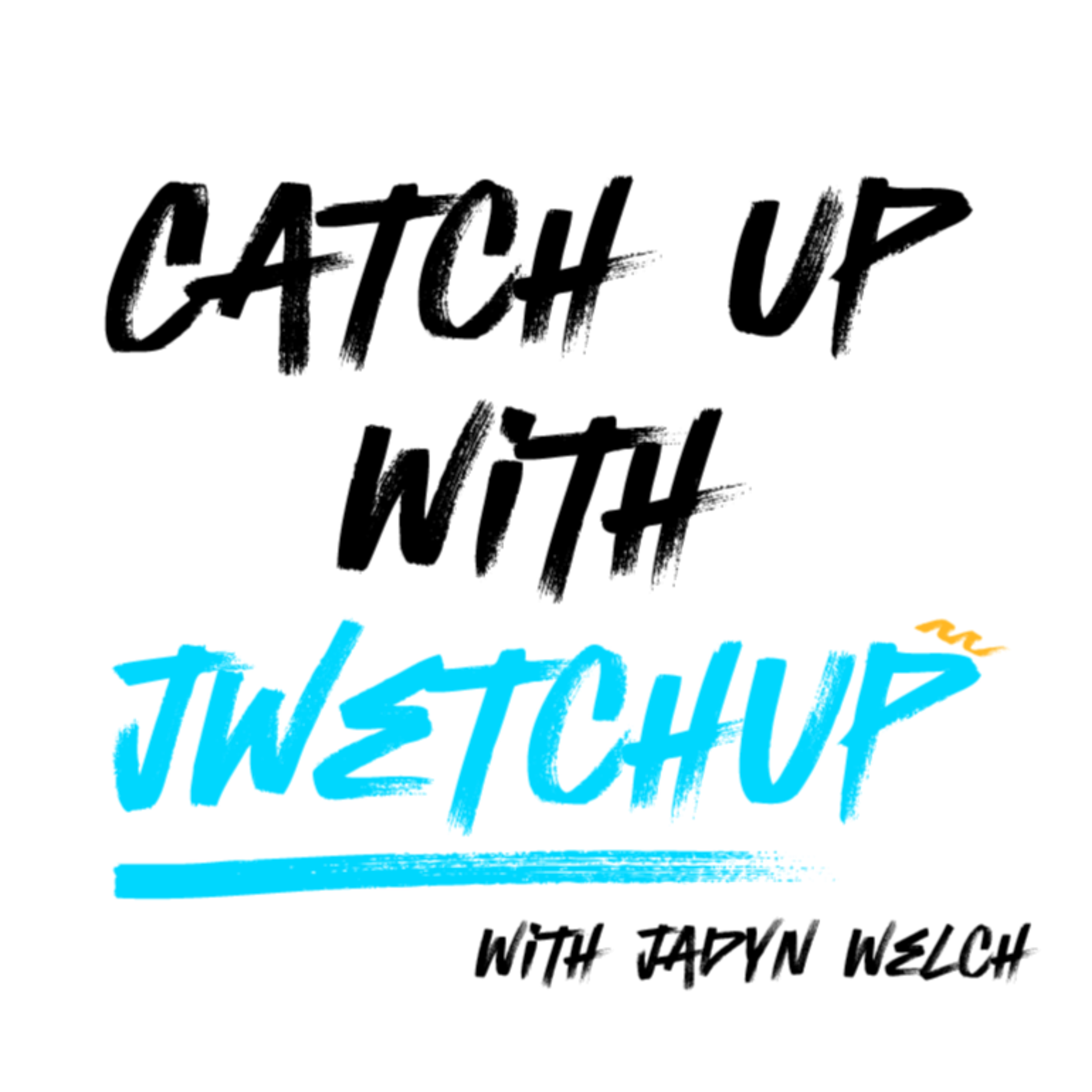 Catch Up With Jwetchup