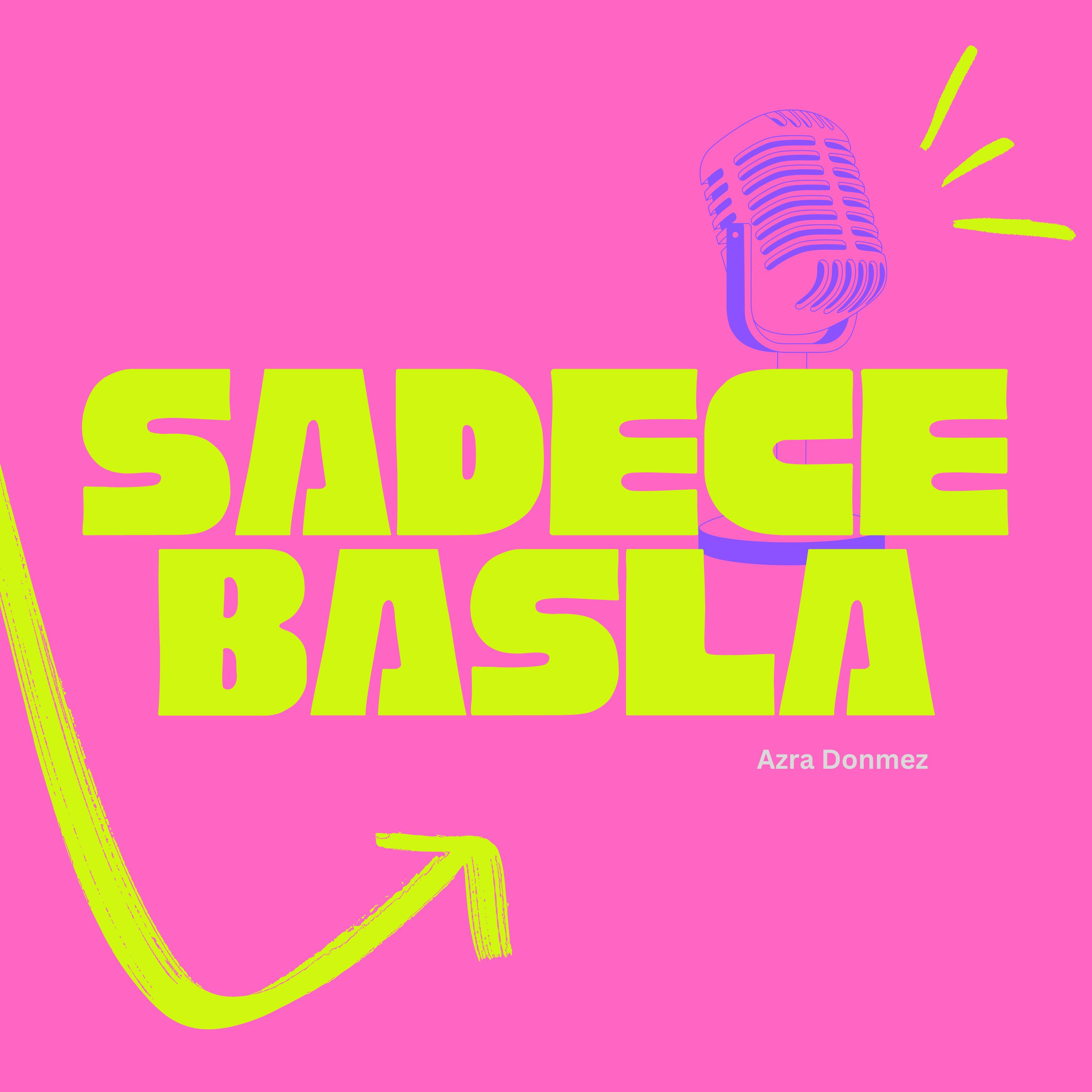 sadece 'başla'