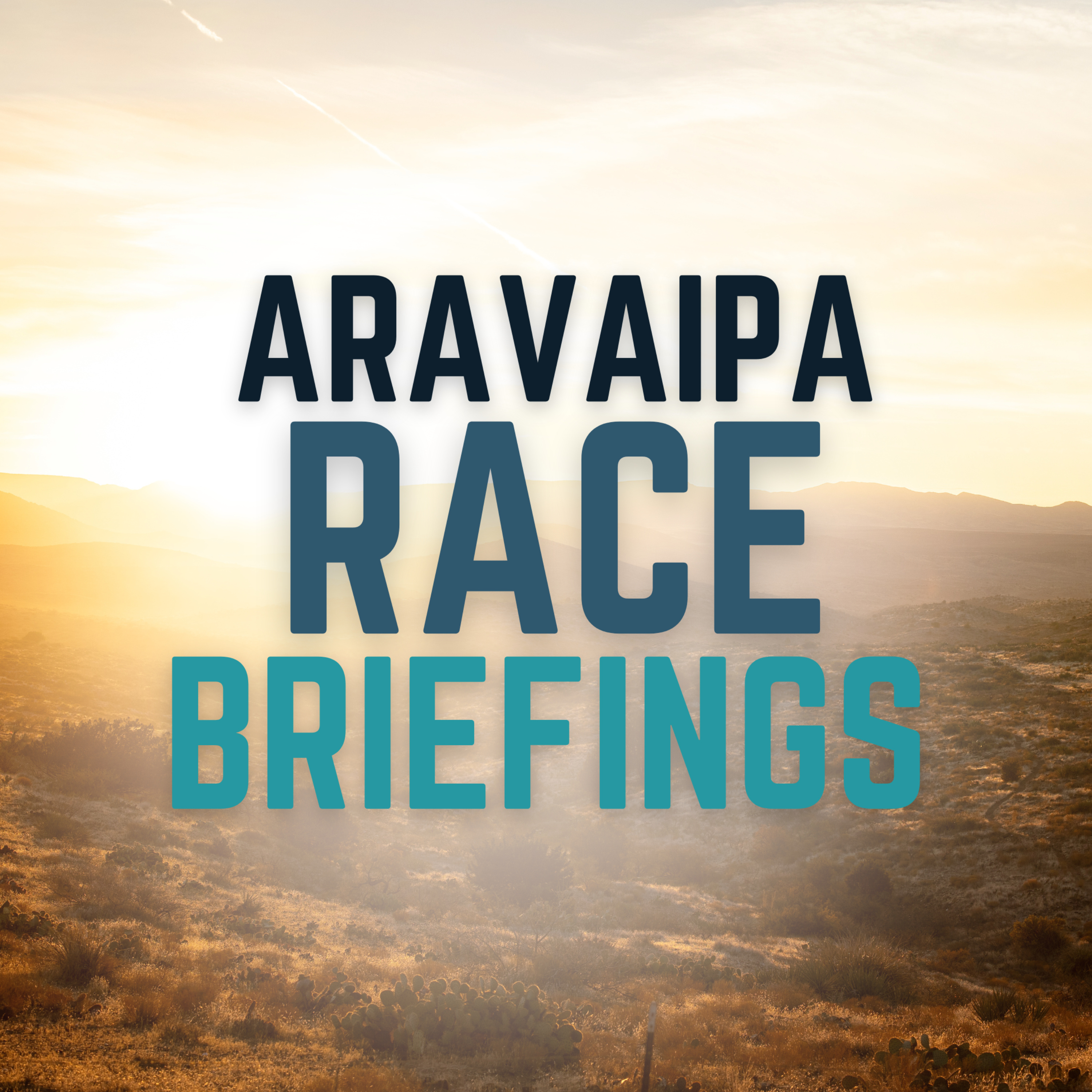 Aravaipa Race Briefings