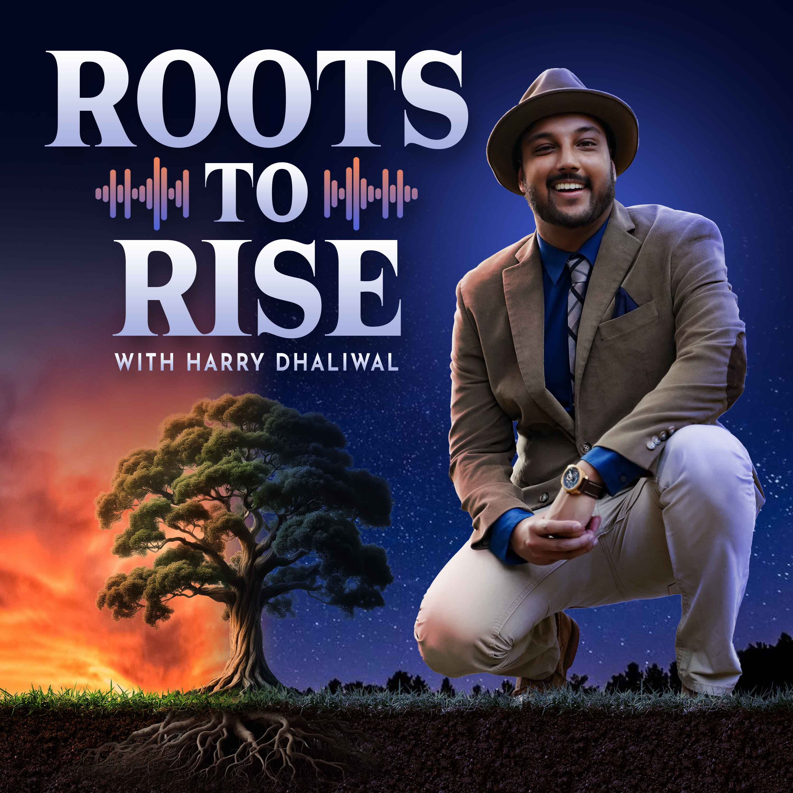 Roots to Rise podcast artwork