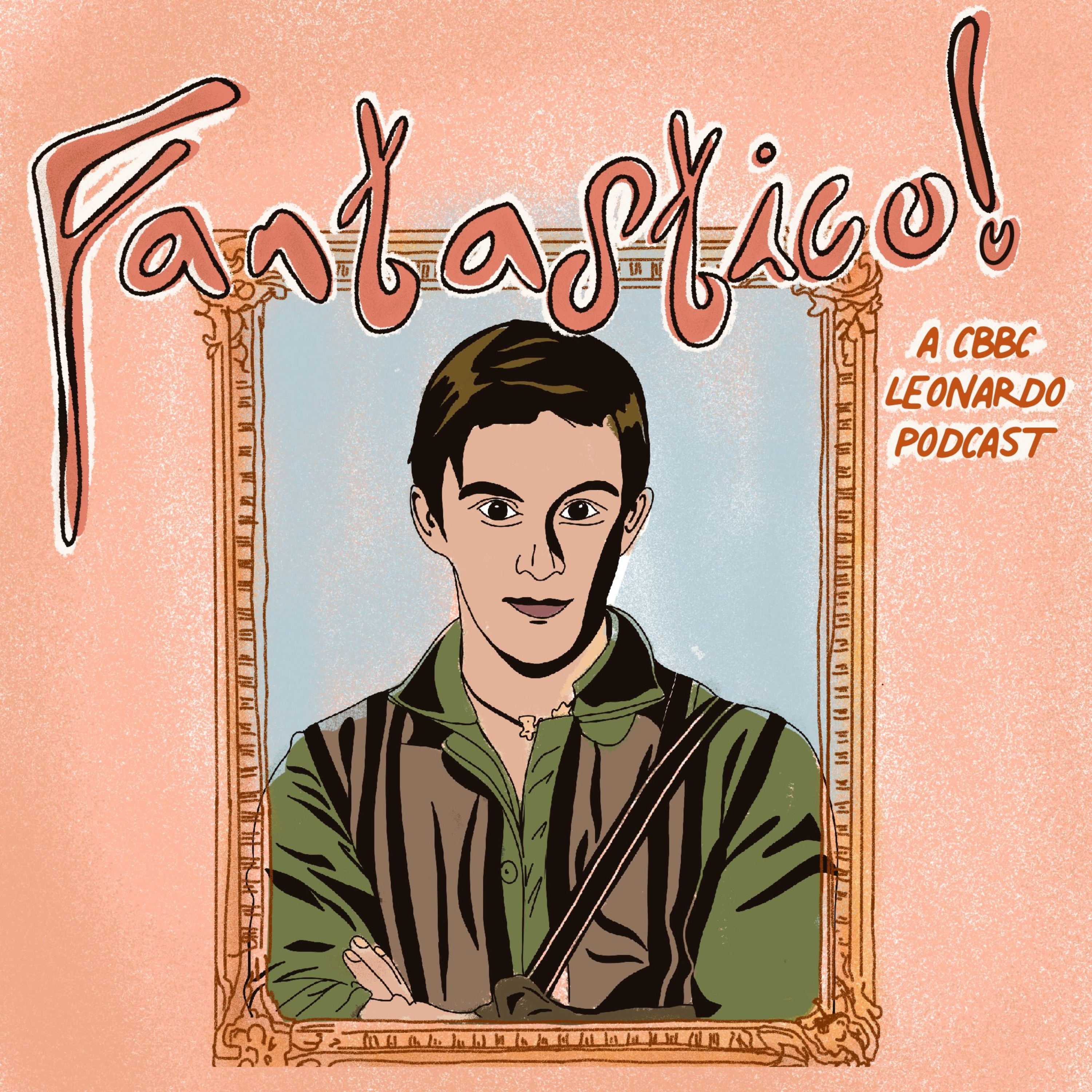 Fantastico: The CBBC Leonardo Podcast