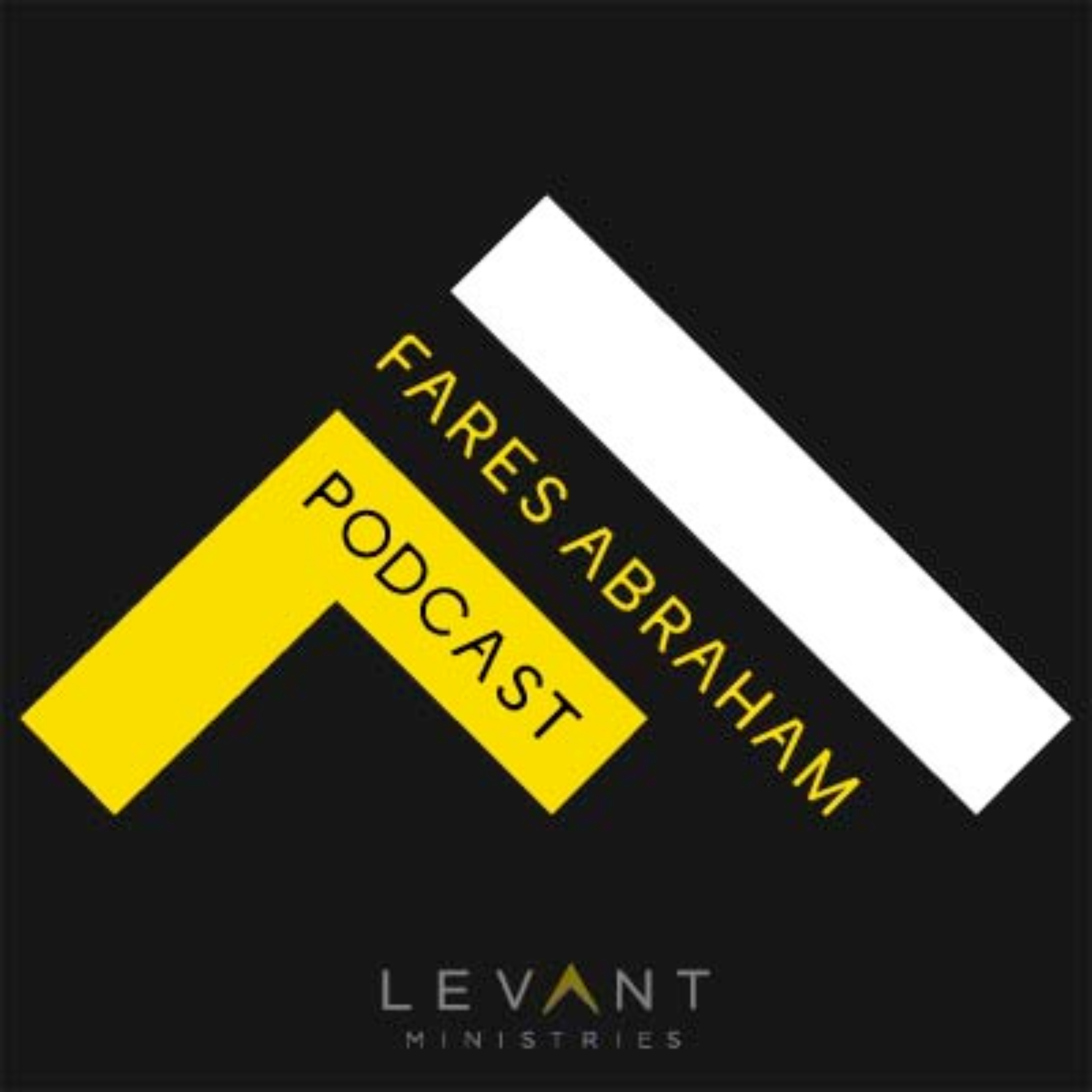 Fares Abraham Podcast
